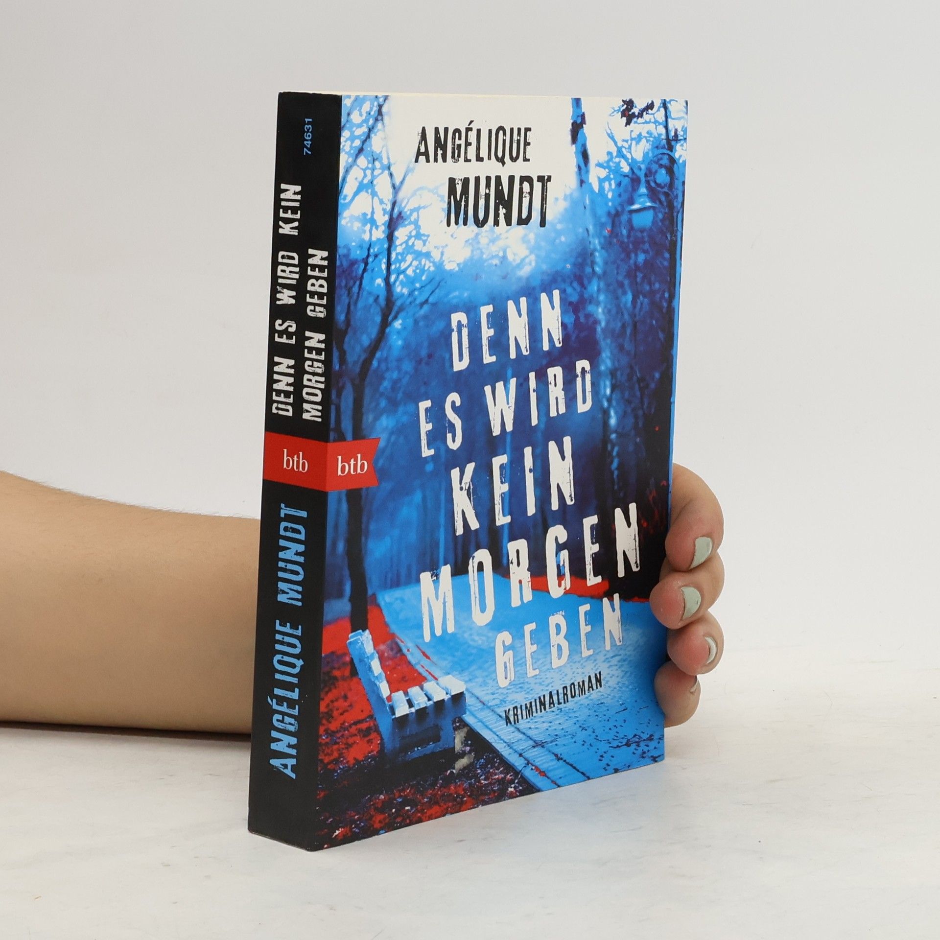 Angélique Mundt Denn es wird kein Morgen geben
