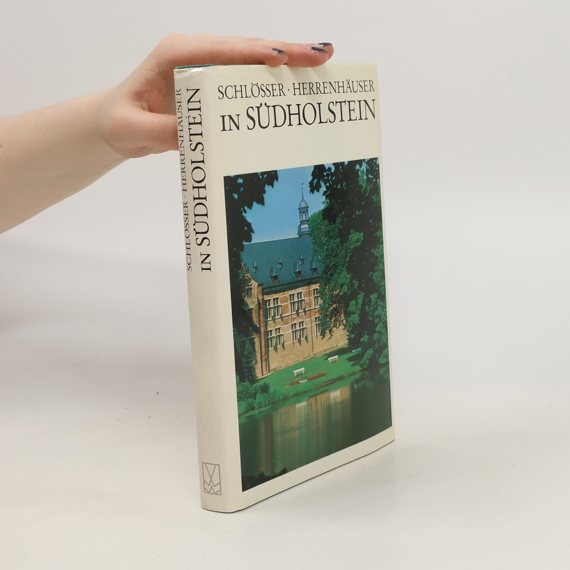 Hubertus Neuschäffer Schlösser und Herrenhäuser in Südholstein