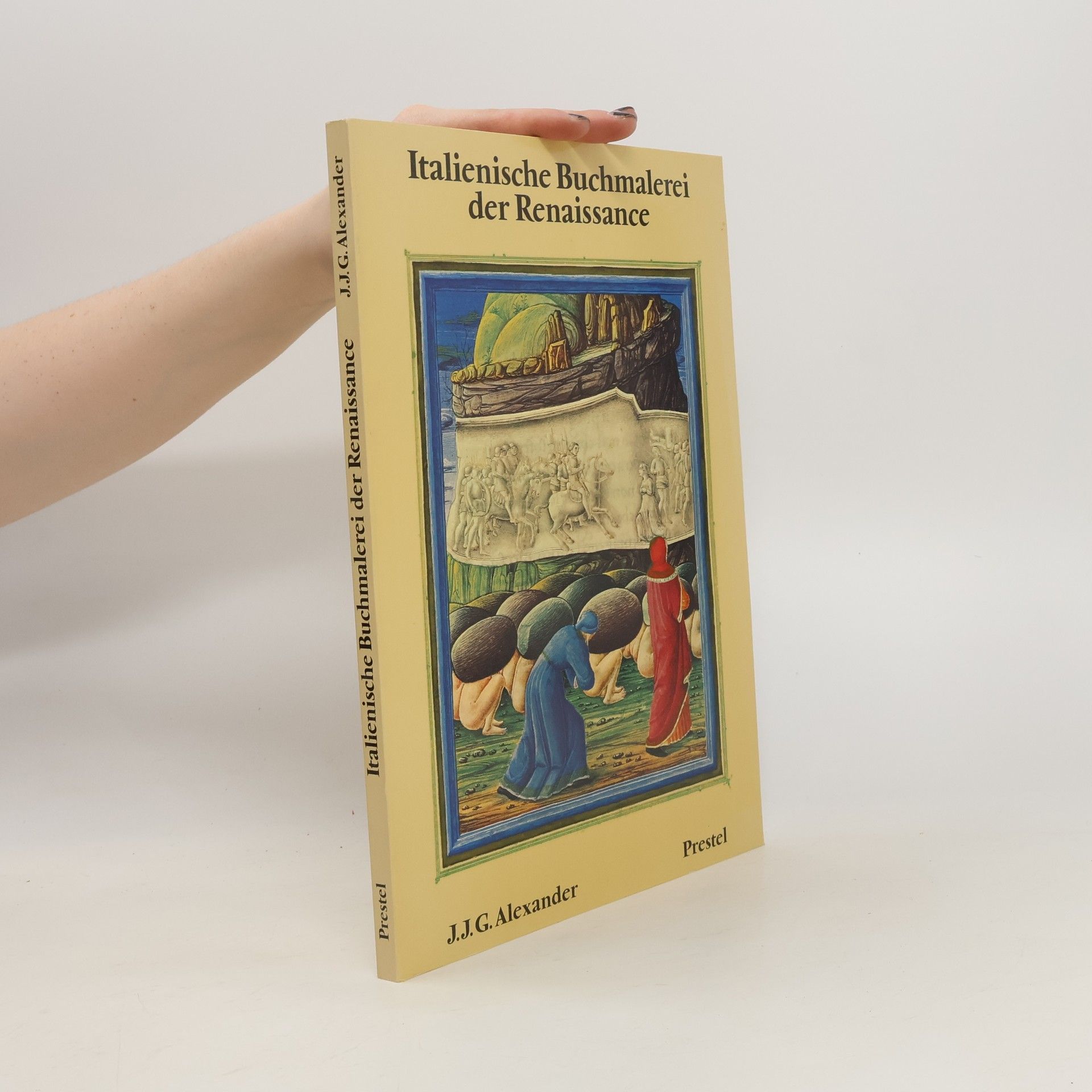 J. J. G. Alexander Italienische Buchmalerei der Renaissance