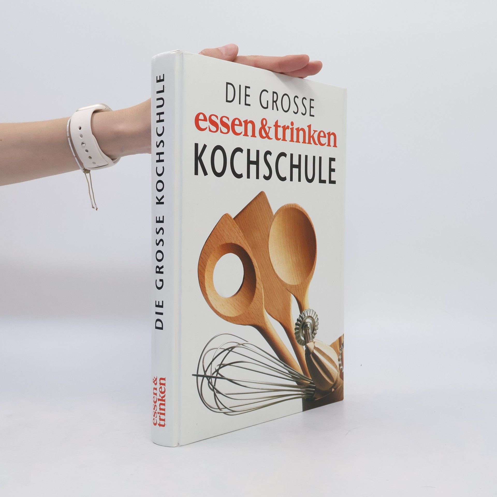 AA.VV. Die grosse essen&trinken Kochschule