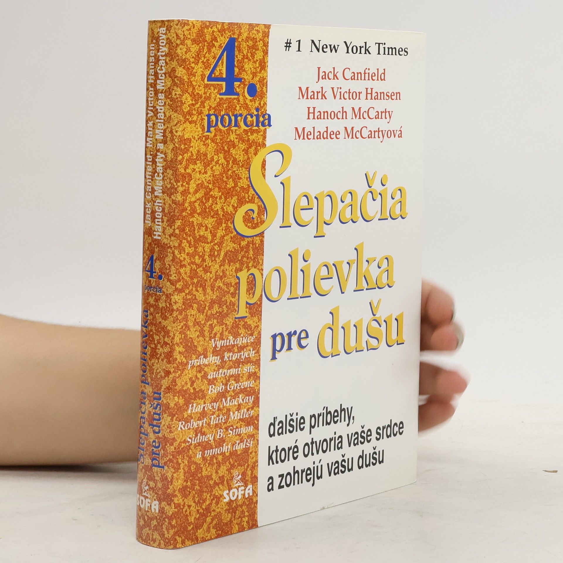 Jack Canfield Slepačia polievka pre dušu. 4. porcia