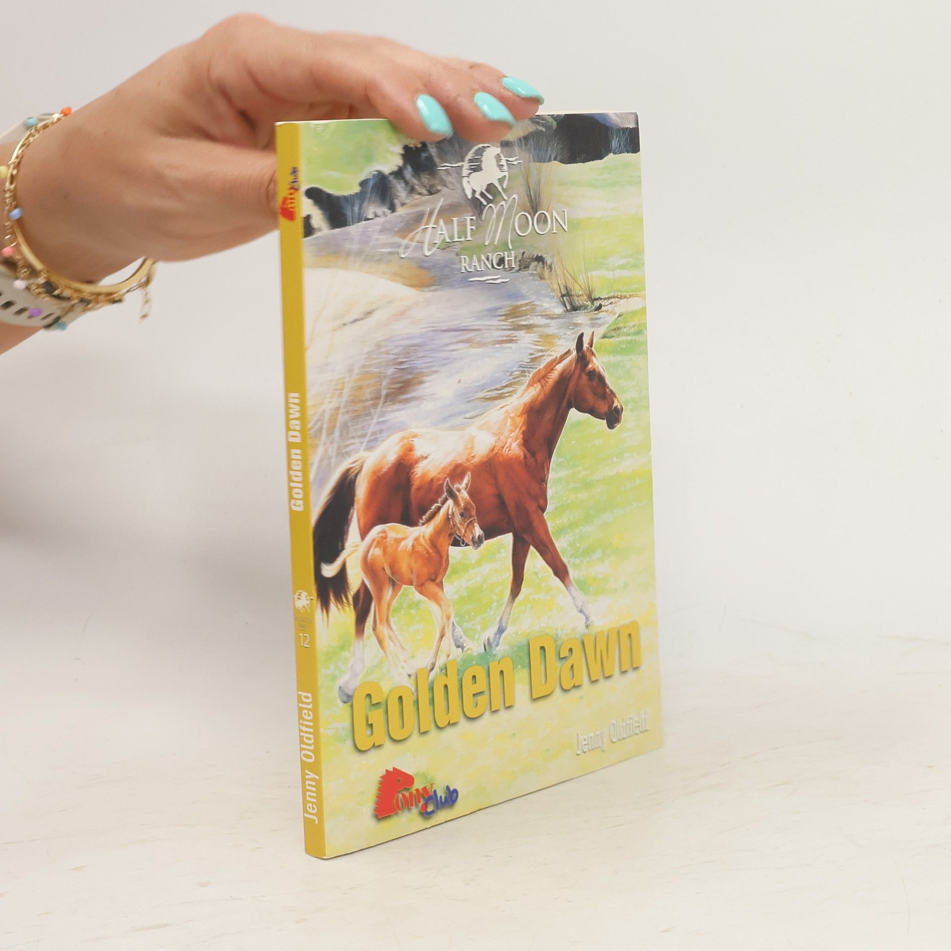 Jenny Oldfield Half Moon Ranch 12. Golden Dawn