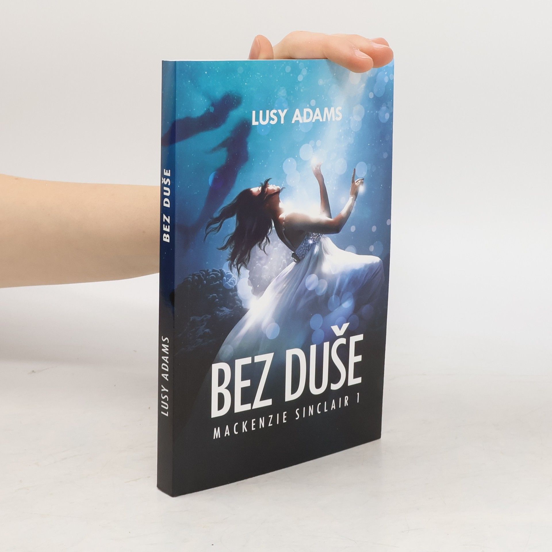 Lusy Adams Bez duše : 1. díl série Mackenzie Sinclair