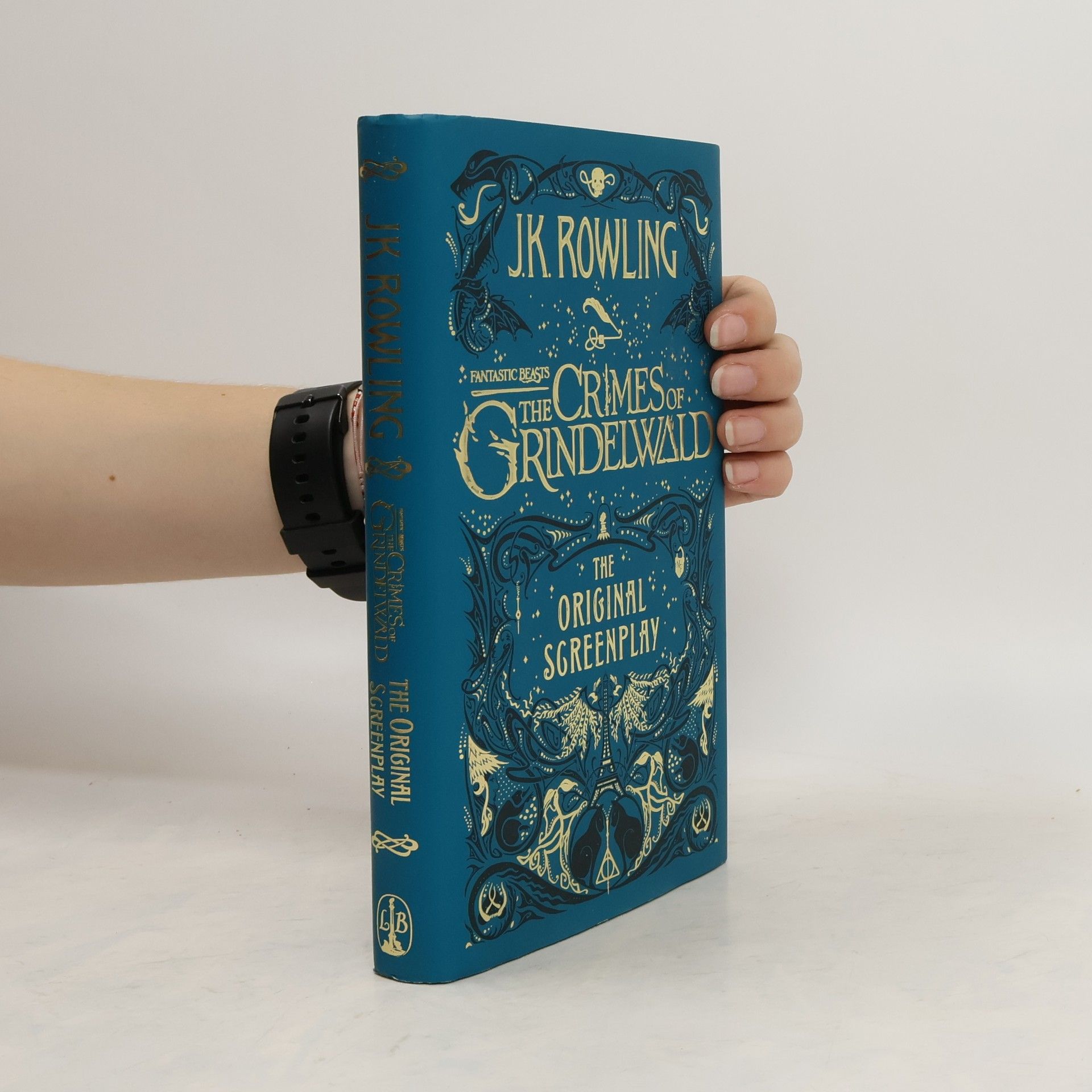 J. K. Rowling Fantastic Beasts. The Crimes of Grindelwald. The Original Screenplay