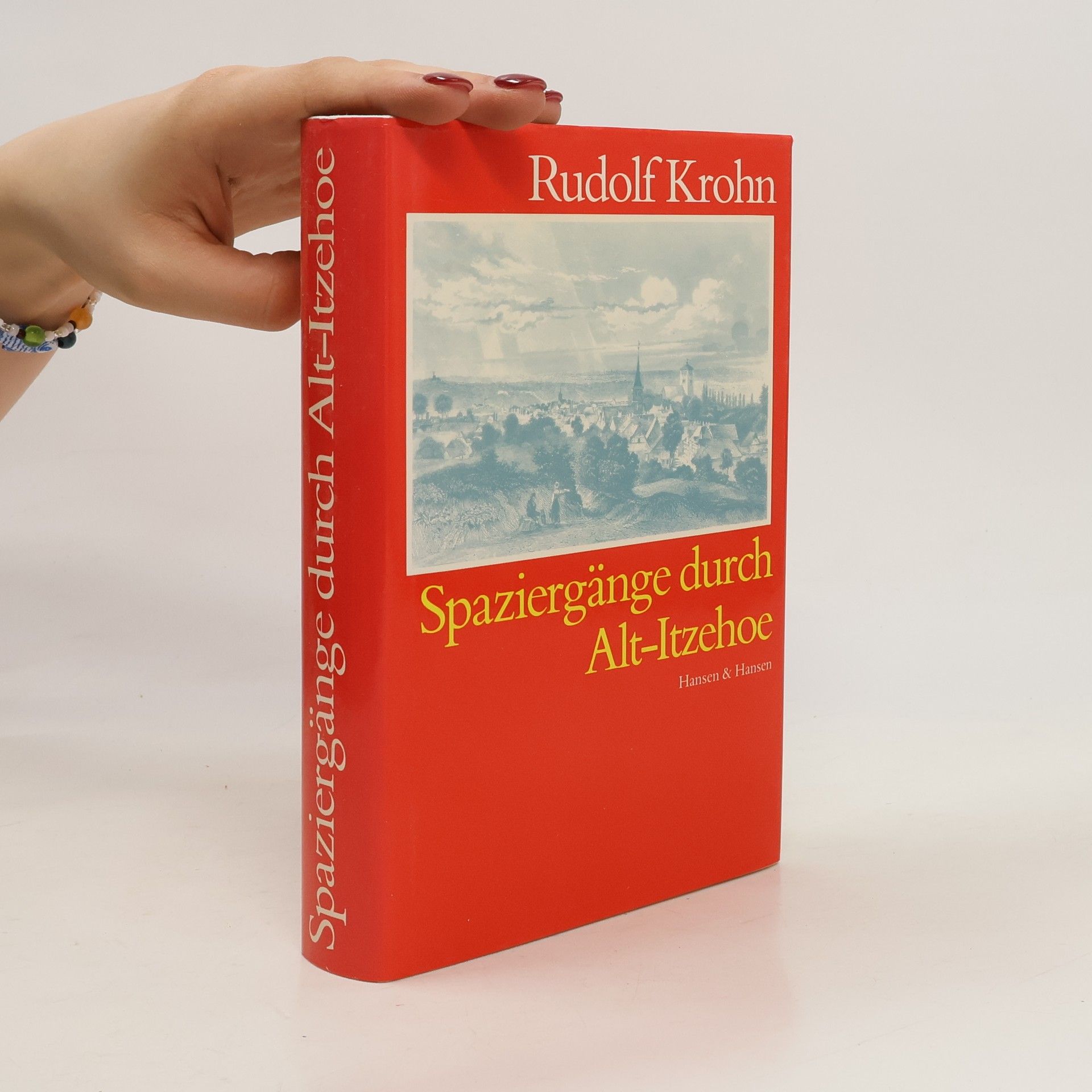 Rudolf Krohn Spaziergänge durch Alt-Itzehoe
