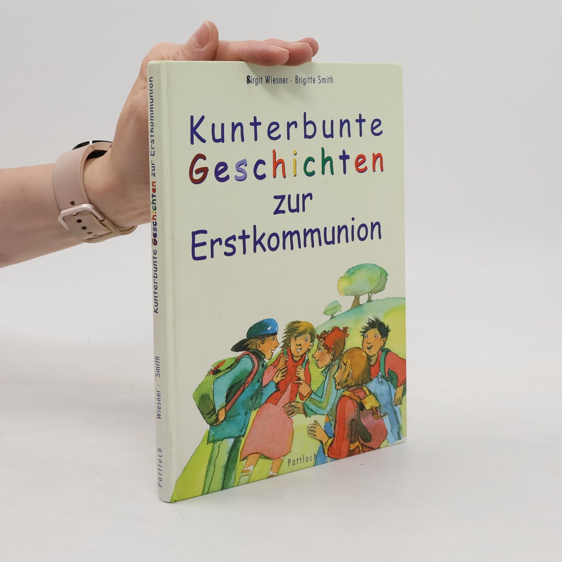 Birgit Wiesner Kunterbunte Geschichten zur Erstkommunion