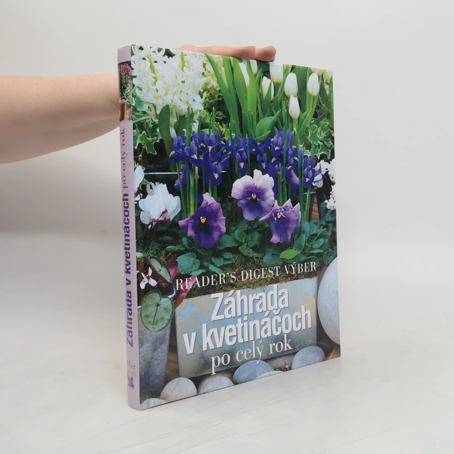 Záhrada v kvetináčoch po celý rok | Kniha | pevná | kolektiv