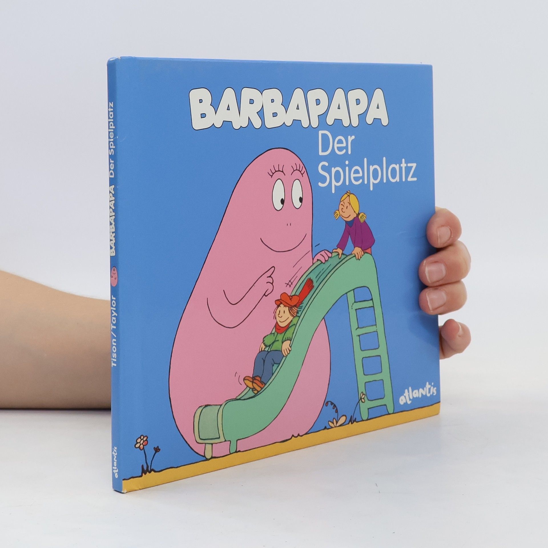 Talus Taylor Barbapapa. Der Spielplatz