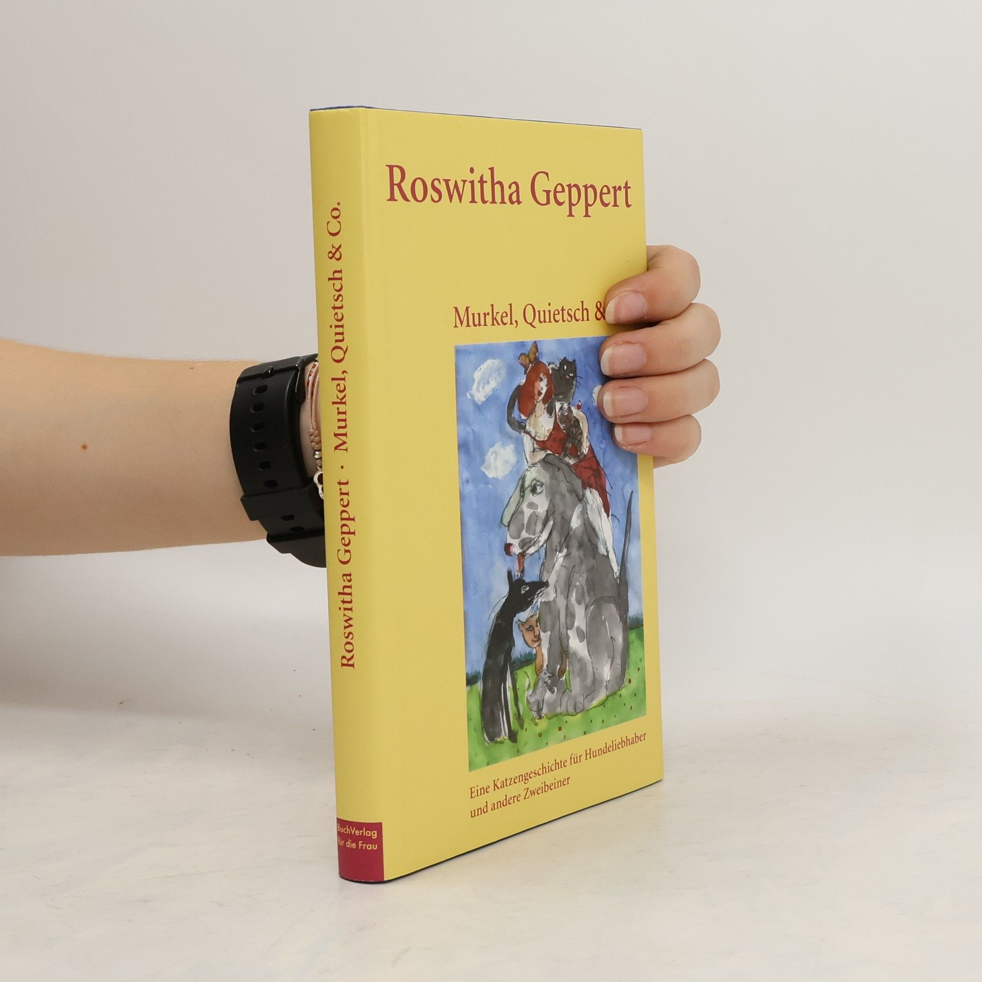 Roswitha Geppert Murkel, Quietsch & Co.