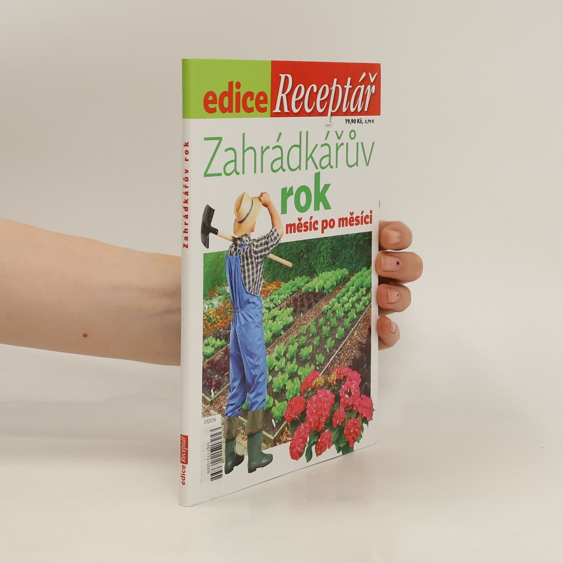 Collective Zahrádkářův rok. Měsíc po měsíci (edice Receptář 1/2016)