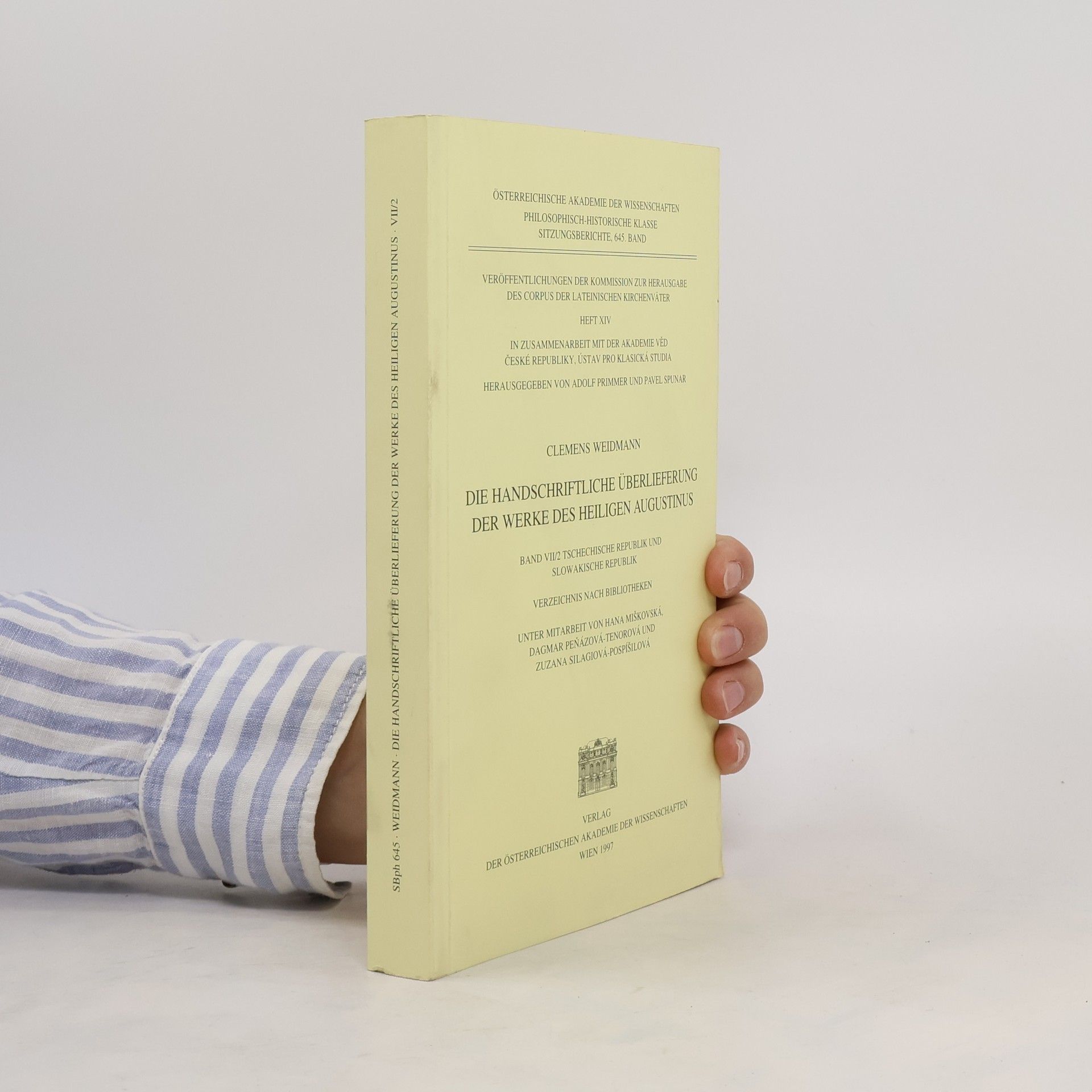 Clemens Weidmann Die handschriftliche Überlieferung der Werke des Heiligen Augustinus