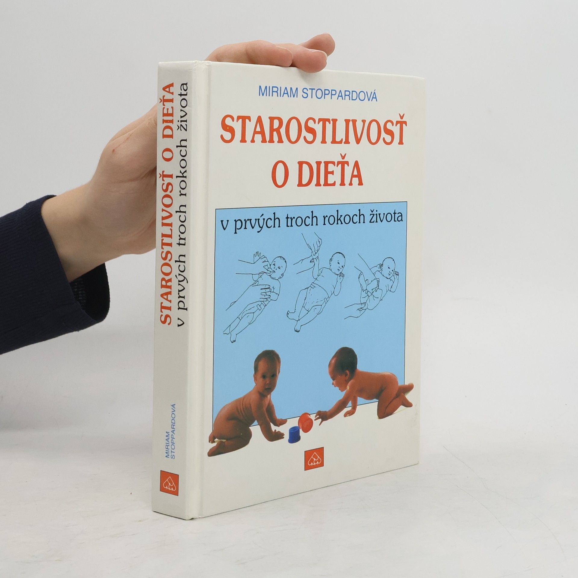 Miriam Stoppard Starostlivosť o dieťa