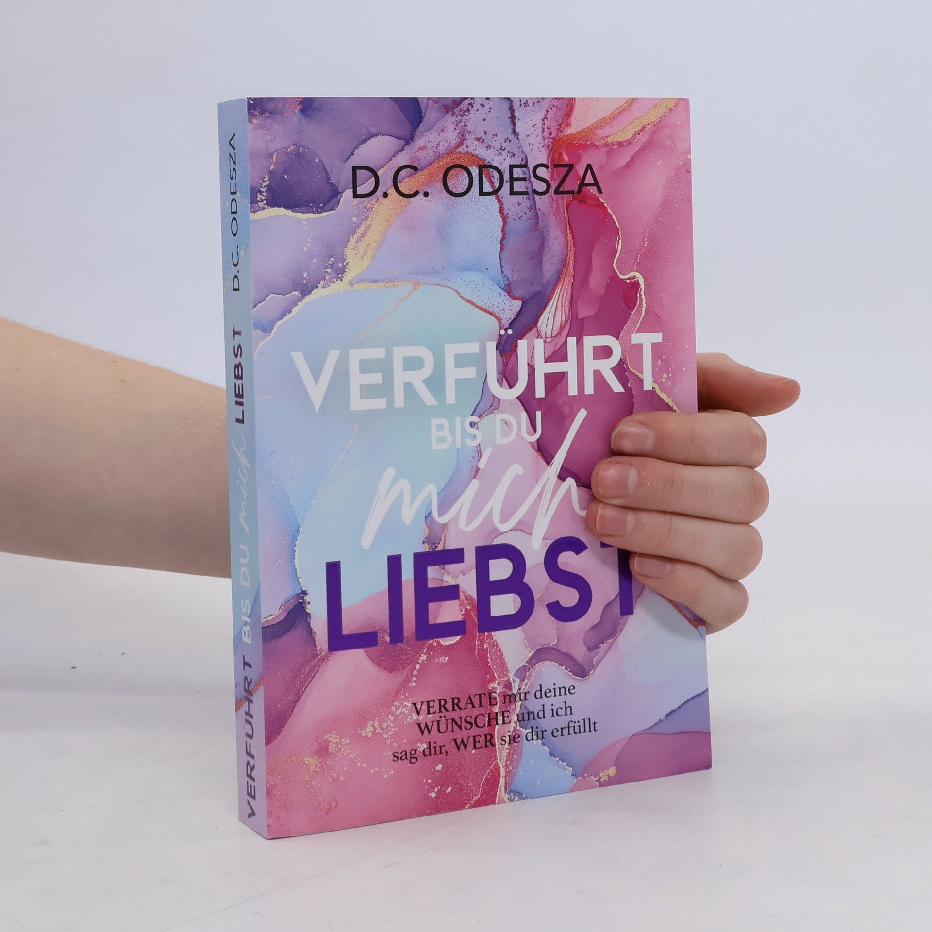 D. C. Odesza Verführt bis du mich Liebst