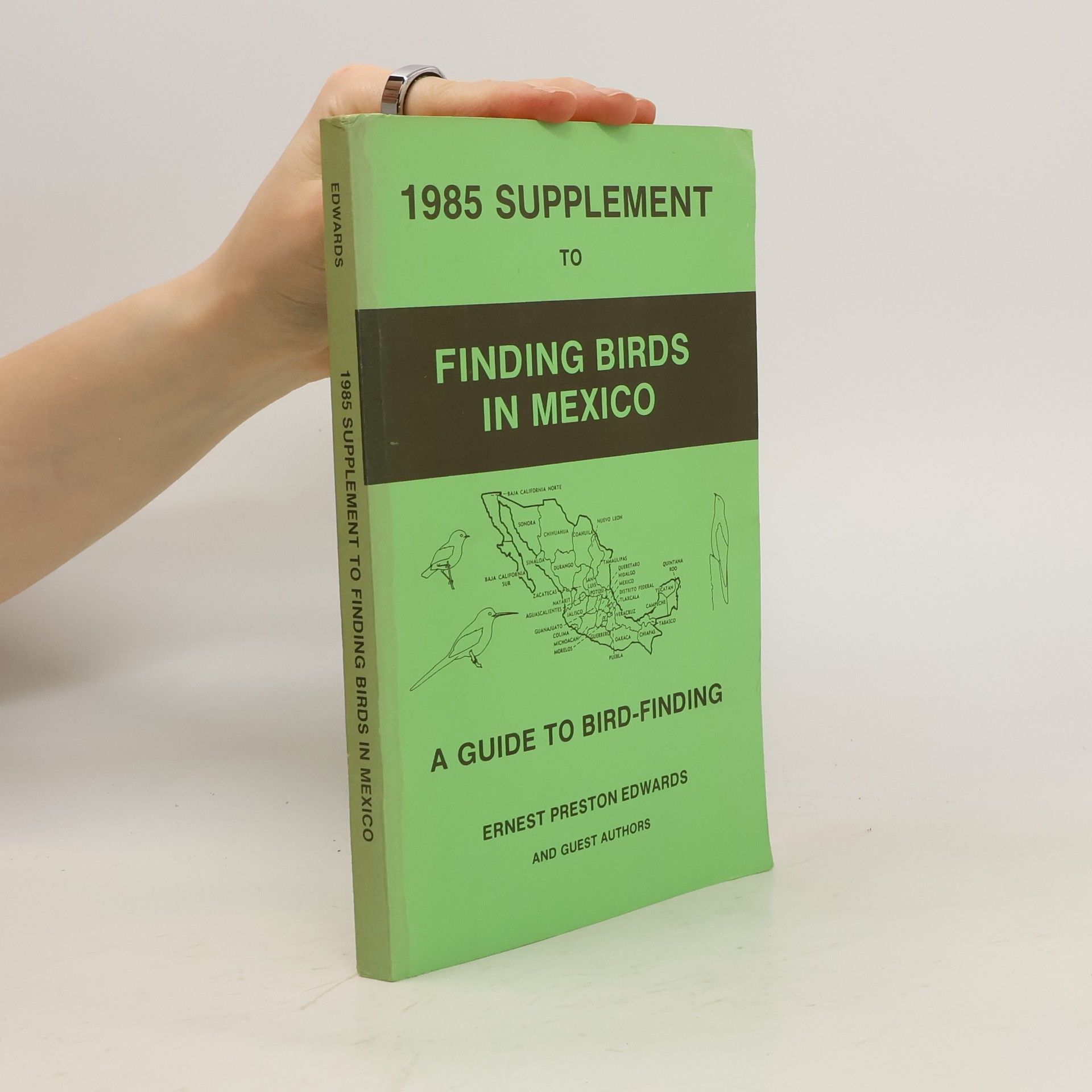 Ernest Preston Edwards 1985 Supplement to Finding Birds in Mexico