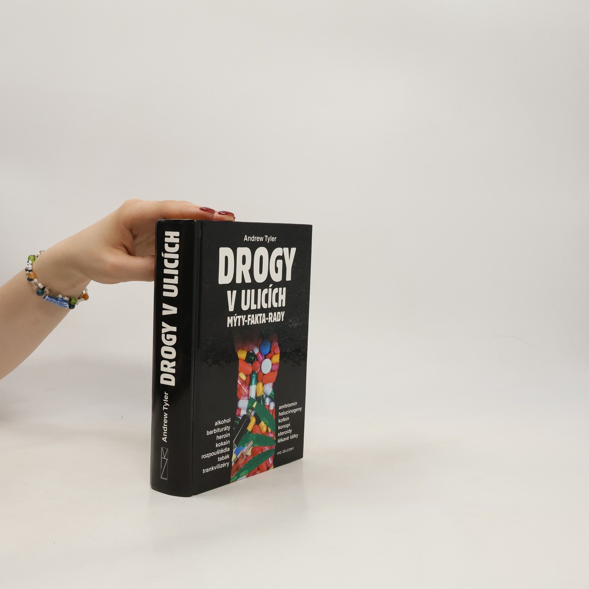 Andrew Tyler Drogy v ulicích. Mýty, fakta, rady