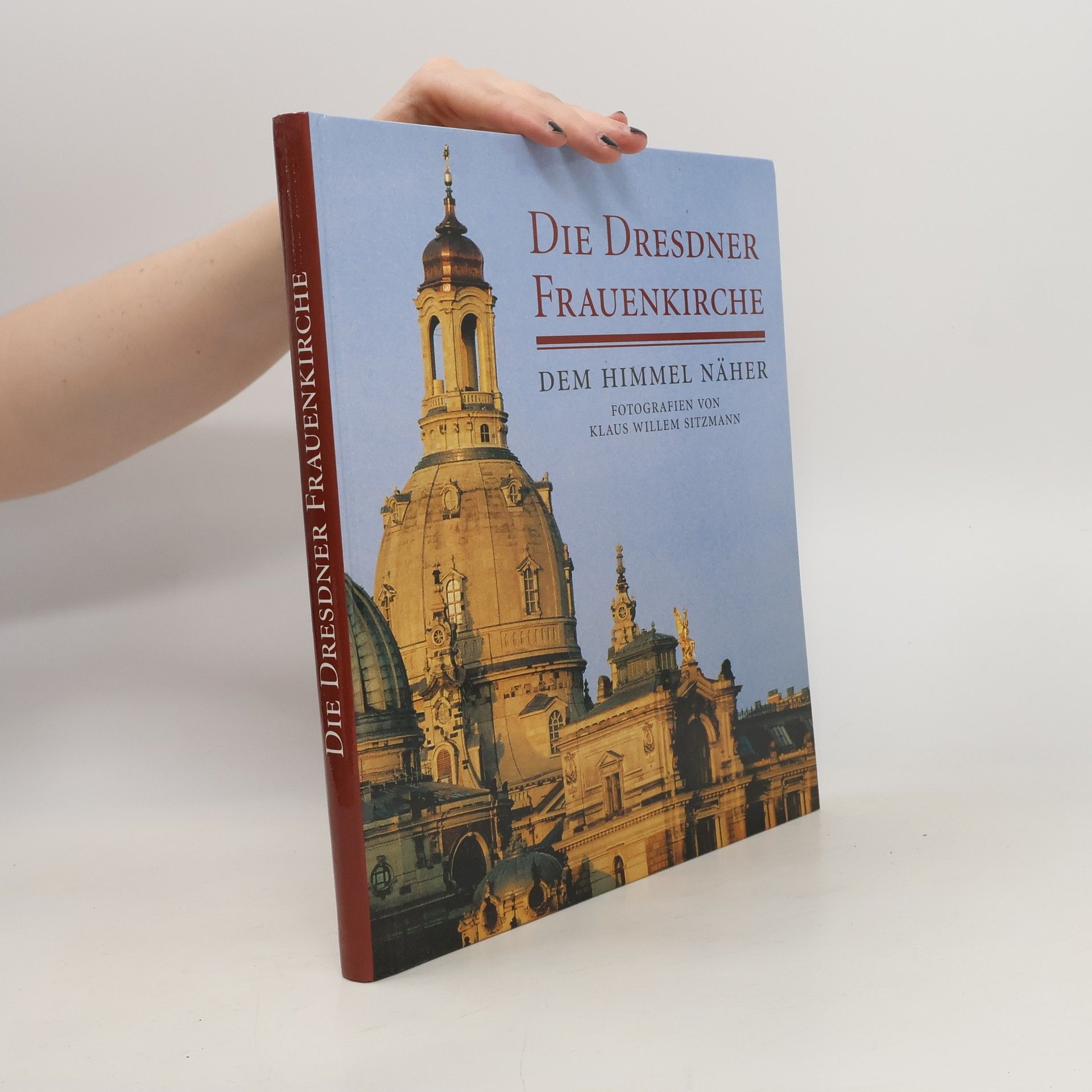 Klaus Willem Sitzmann Die Dresdner Frauenkirche