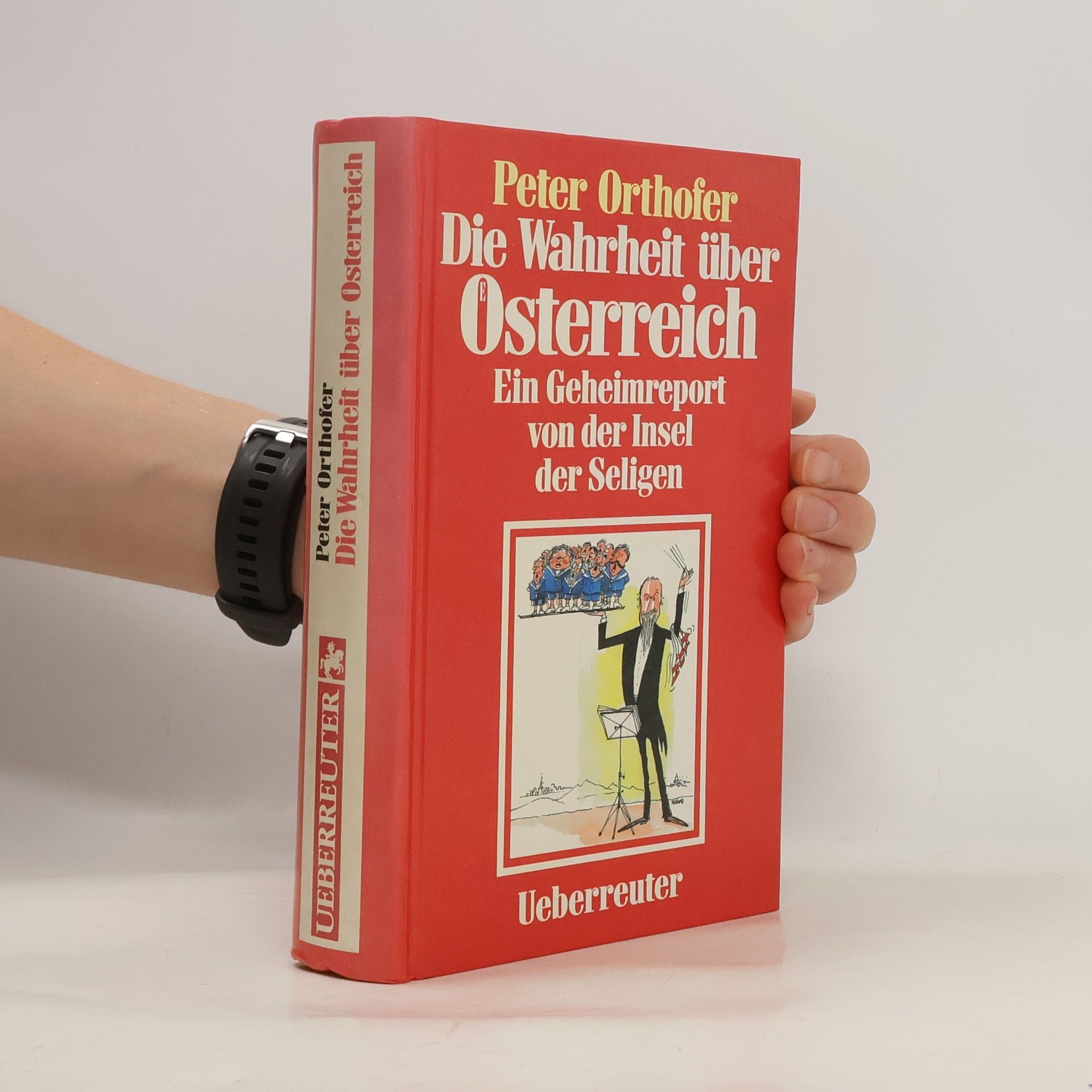 Peter Orthofer Die Wahrheit über Österreich