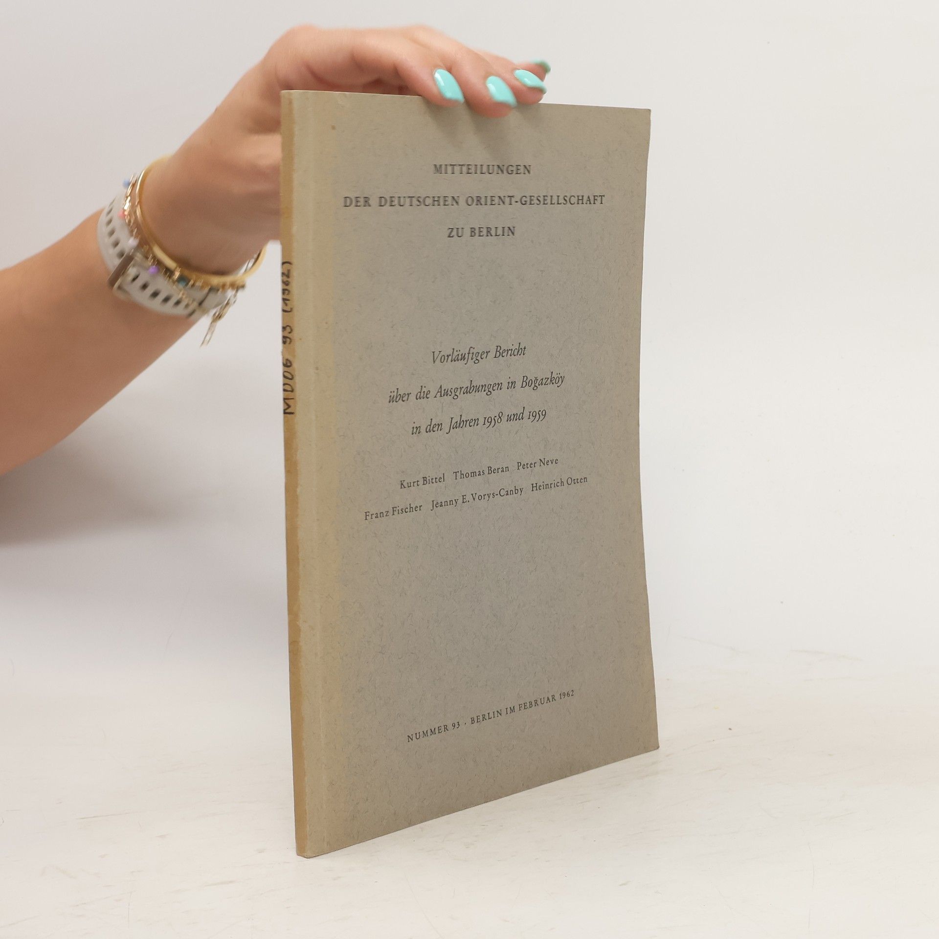 Kurt Bittel Vorläufiger Bericht über die Ausgrabungen in Boǧazköy in den Jahren 1958 und 1959