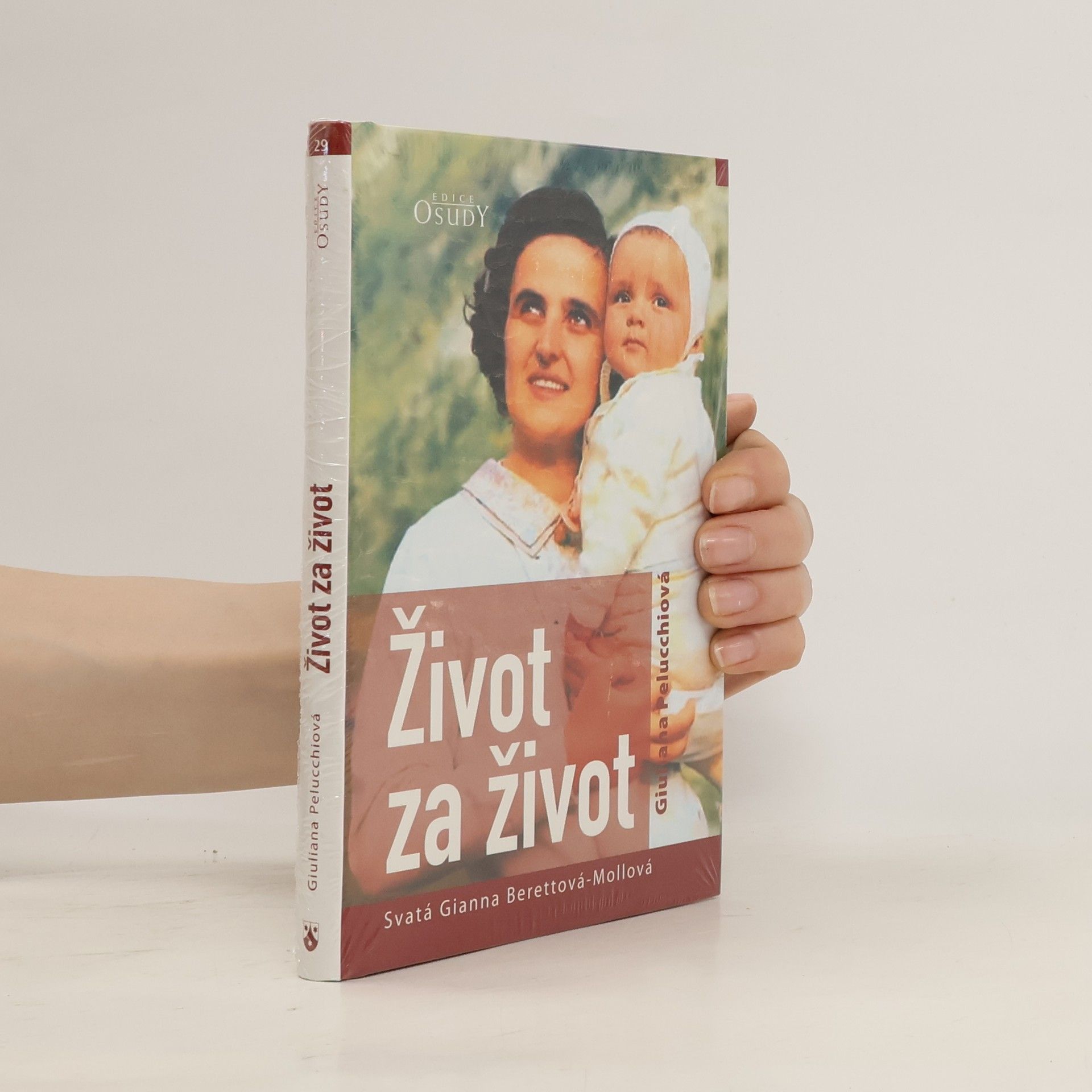 Giuliana Pelucchi Život za život: Svatá Gianna Berettová-Mollová
