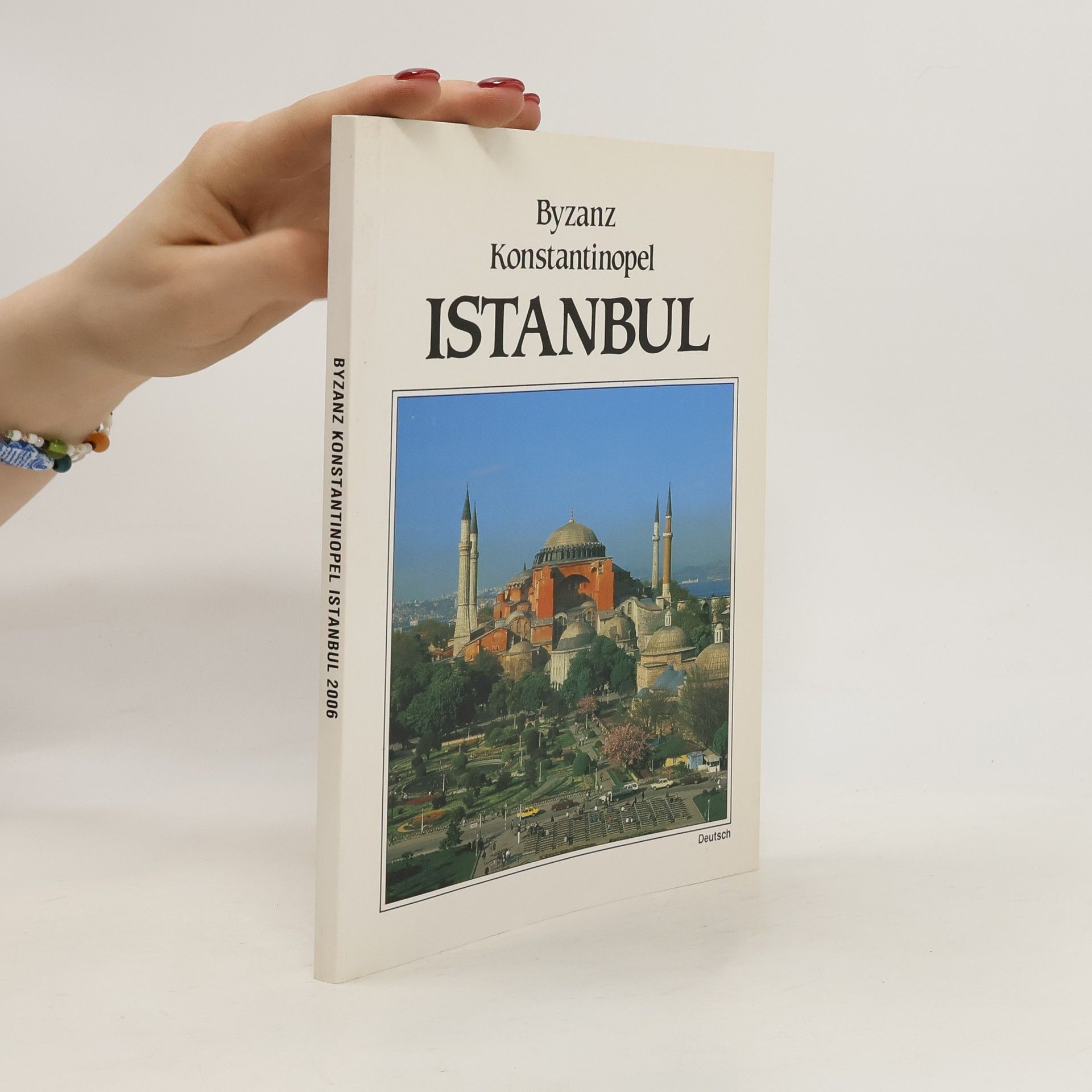 kolektiv Byzanz, Konstantinopel, Istanbul
