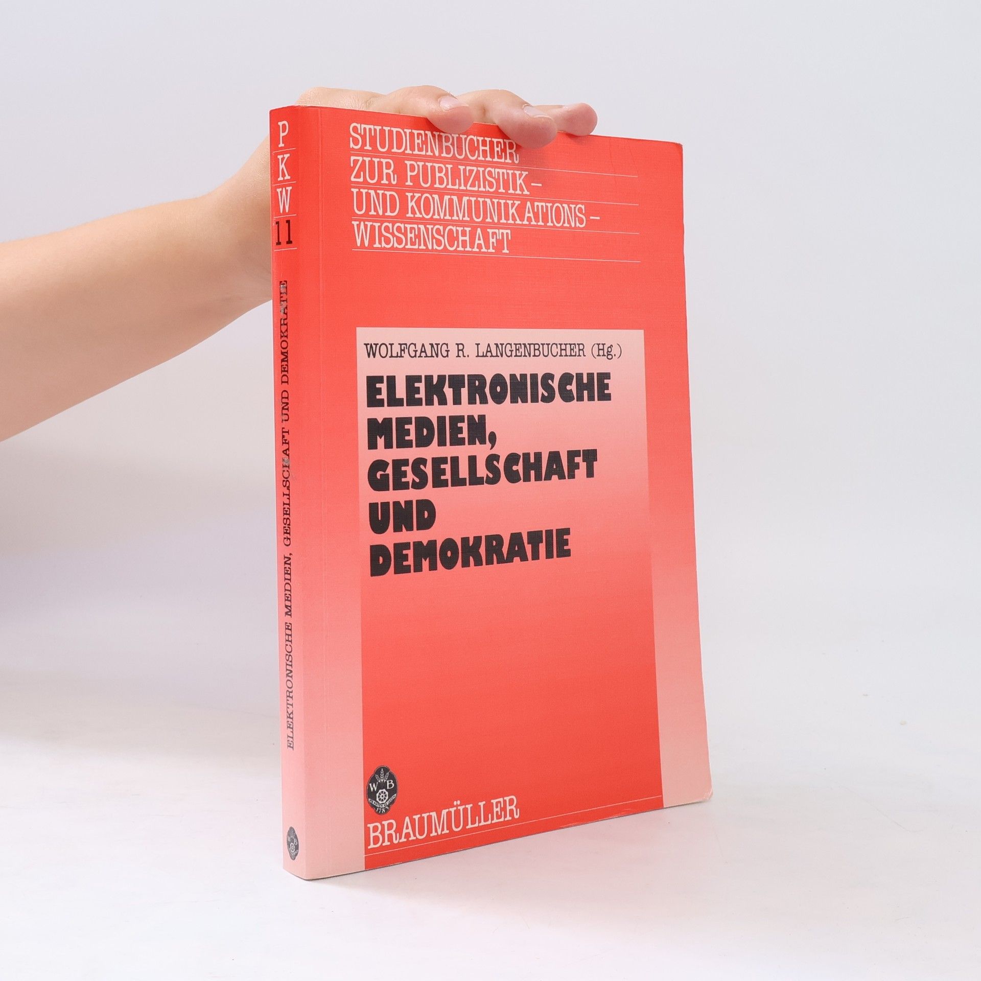 Wolfgang R. Langenbucher Elektronische Medien, Gesellschaft und Demokratie