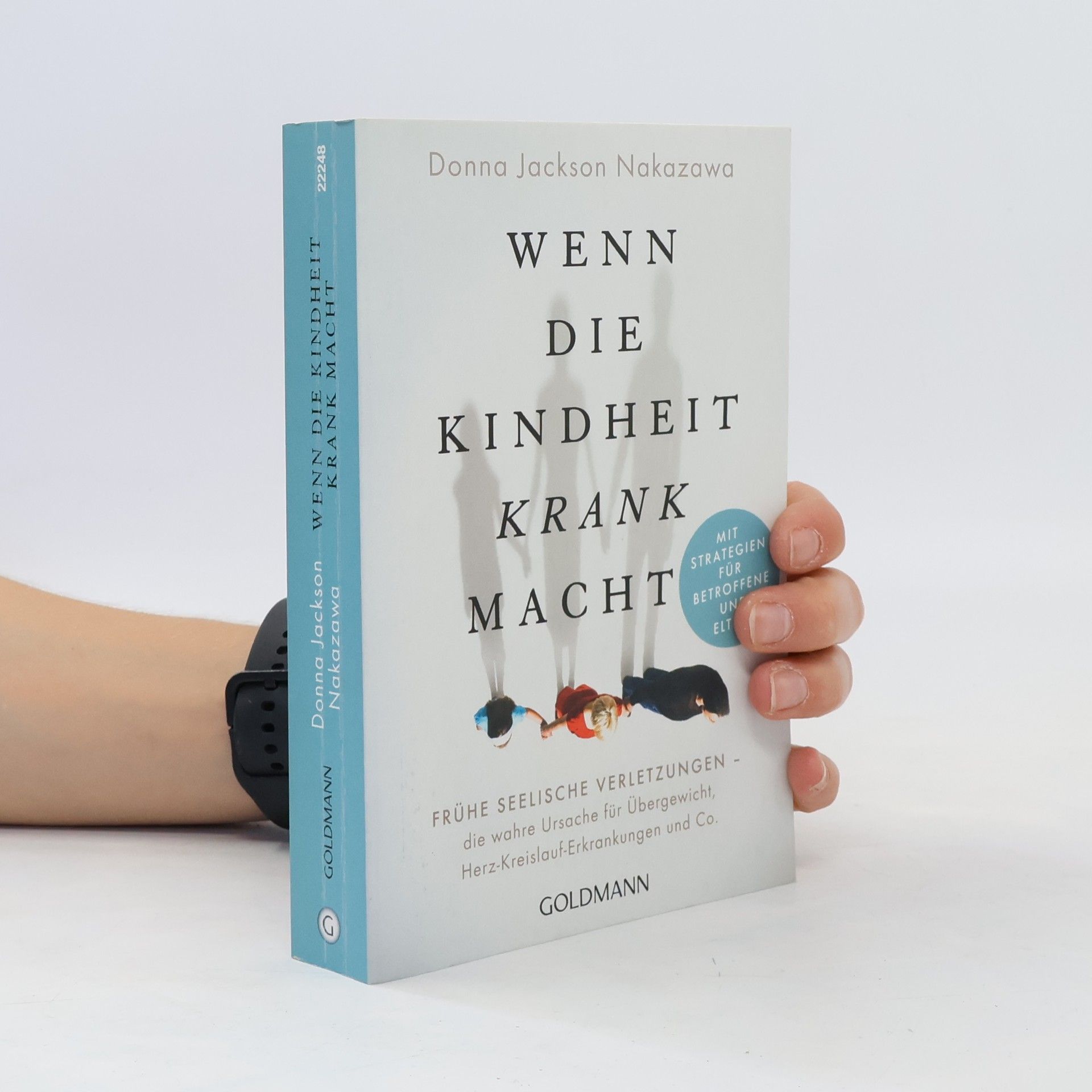 Donna Jackson Nakazawa Wenn die Kindheit krank macht