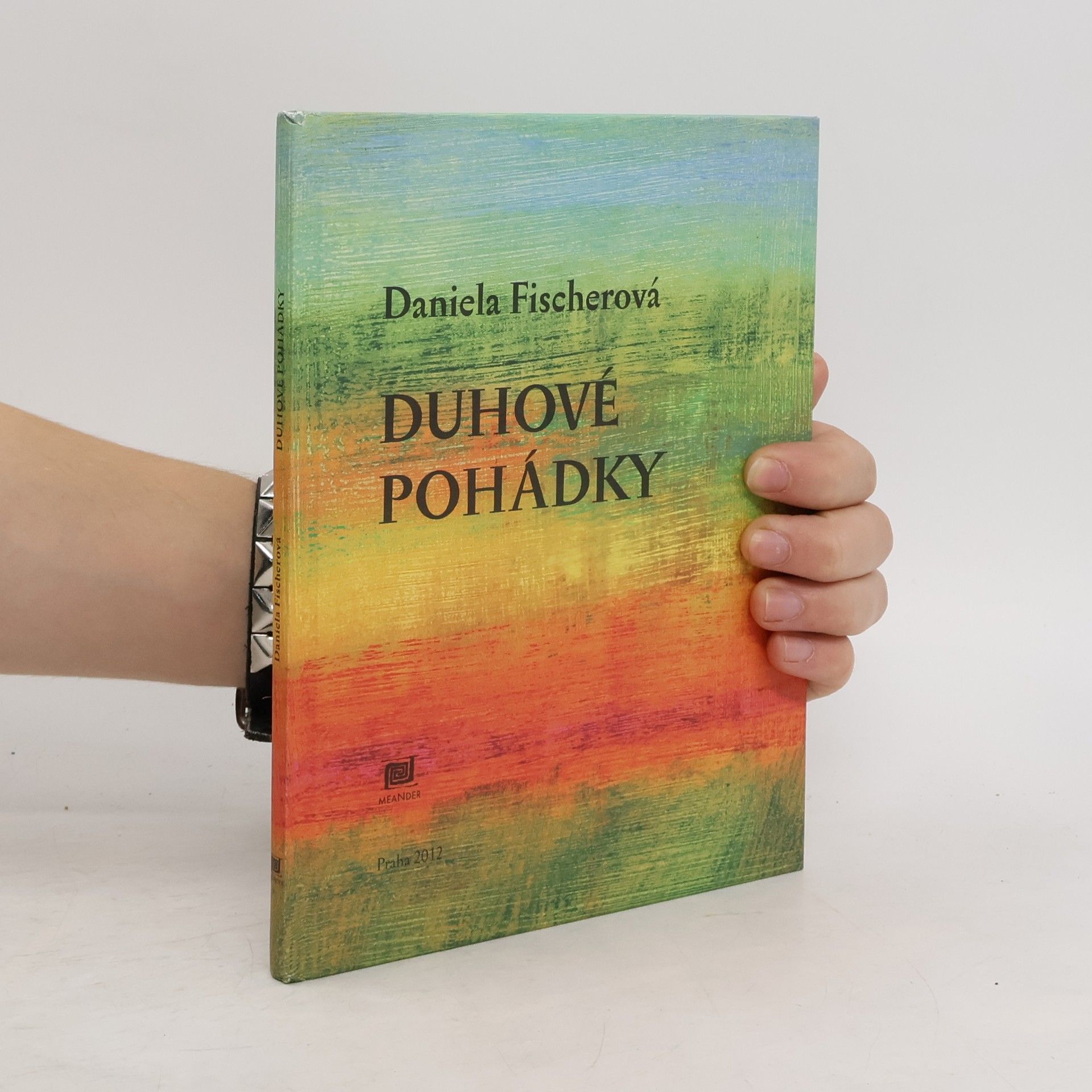 Daniela Fischer Duhové pohádky