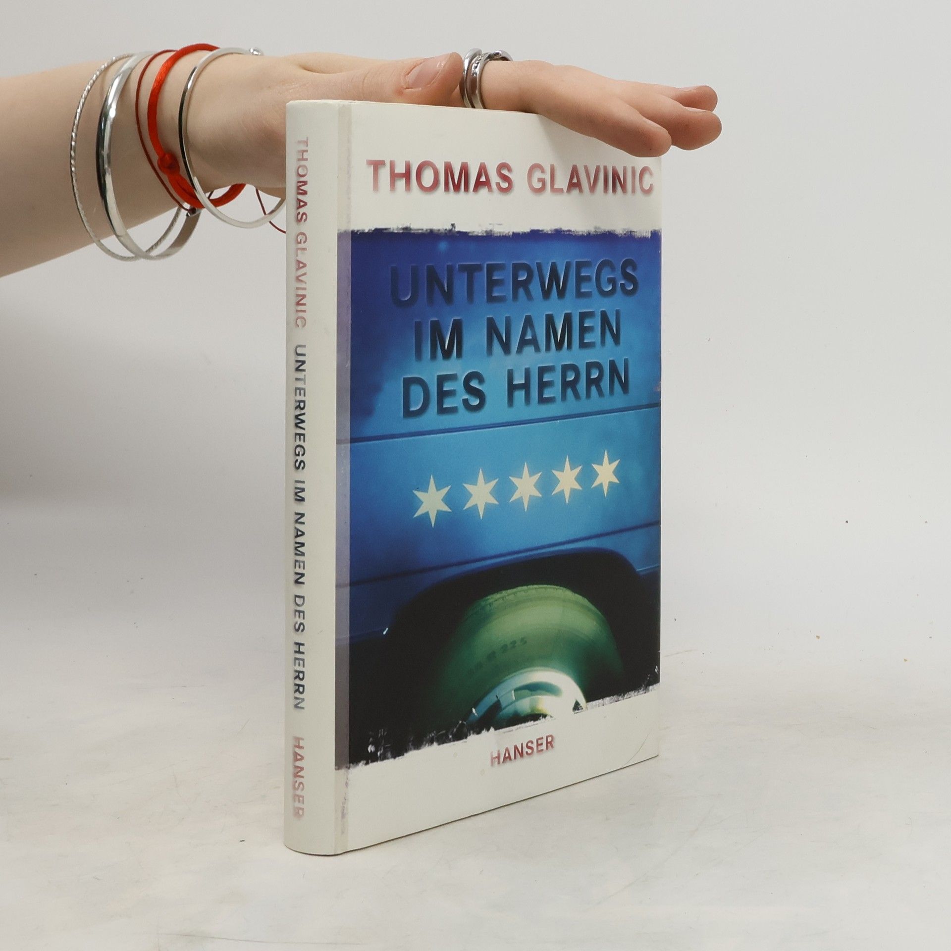 Thomas Glavinic Unterwegs im Namen des Herrn