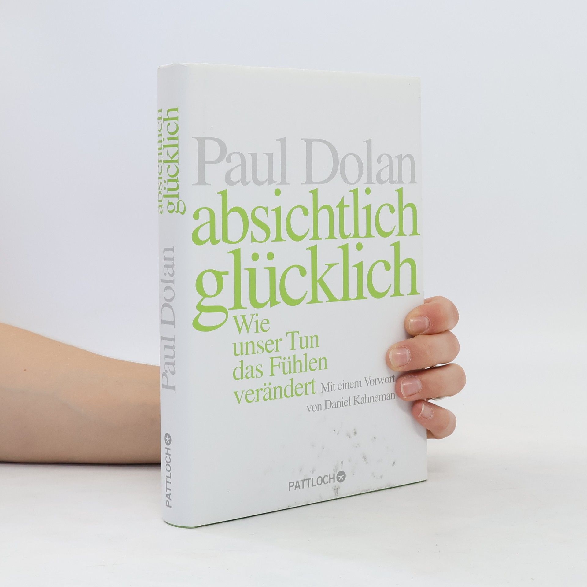 Paul Dolan Absichtlich glücklich