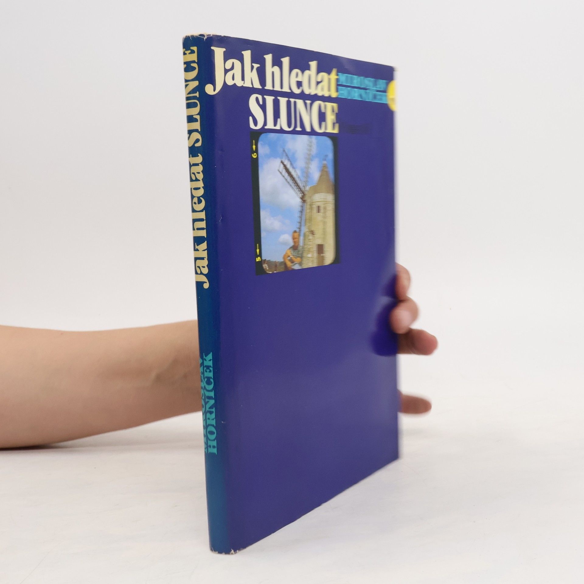 Miroslav Horníček Jak hledat Slunce