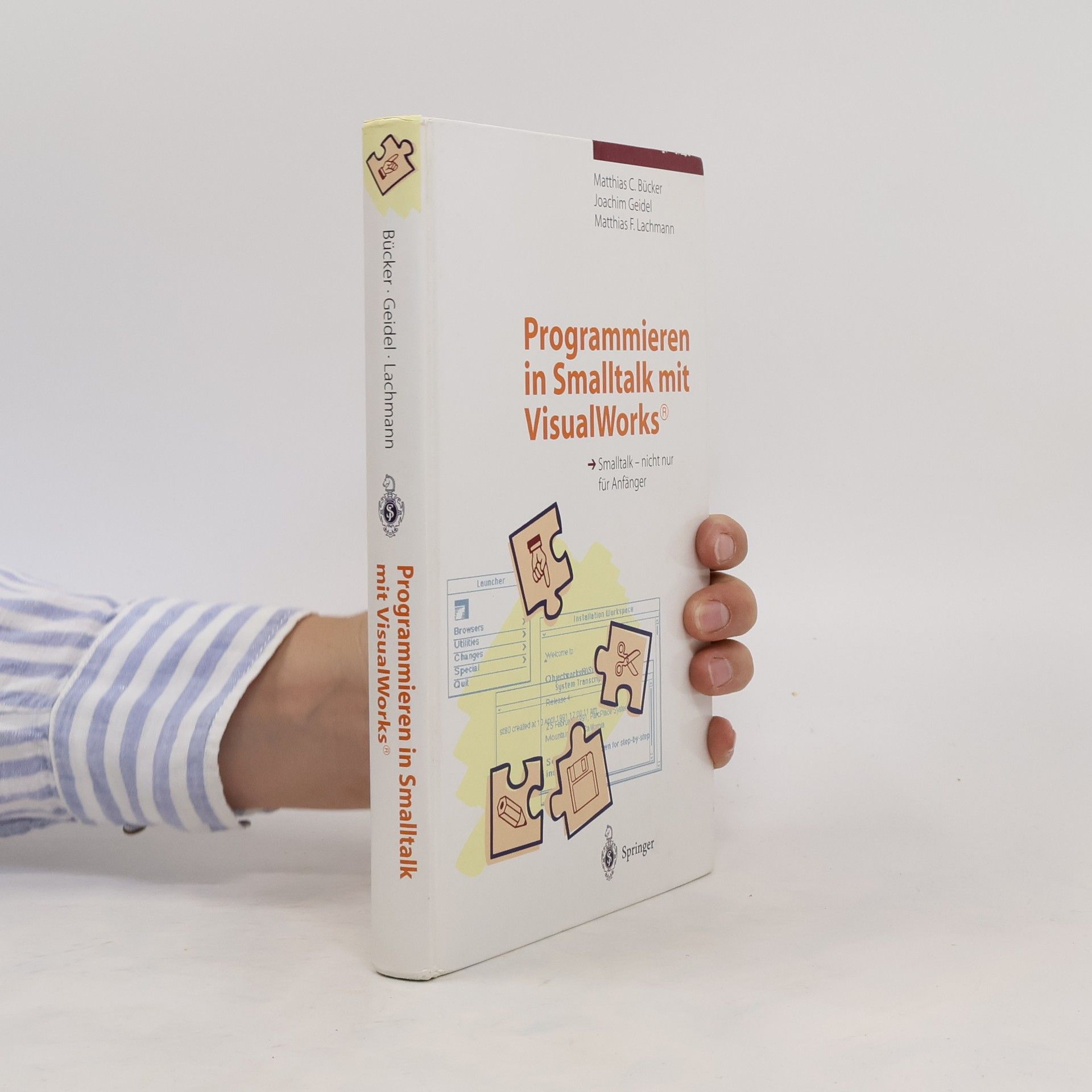 Matthias C. Bücker Programmieren in Smalltalk mit VisualWorks