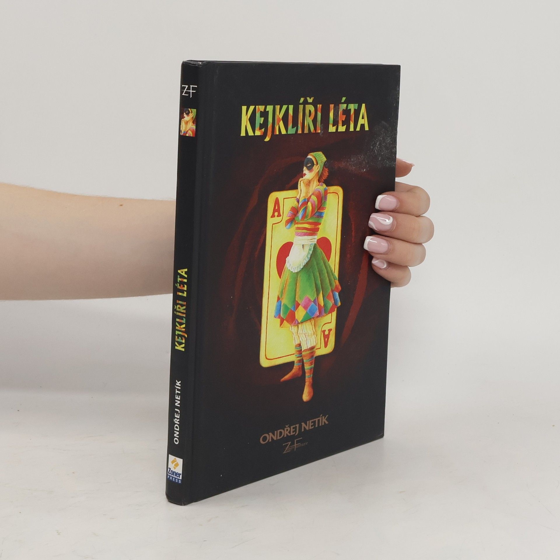 Ondřej Netík Kejklíři léta