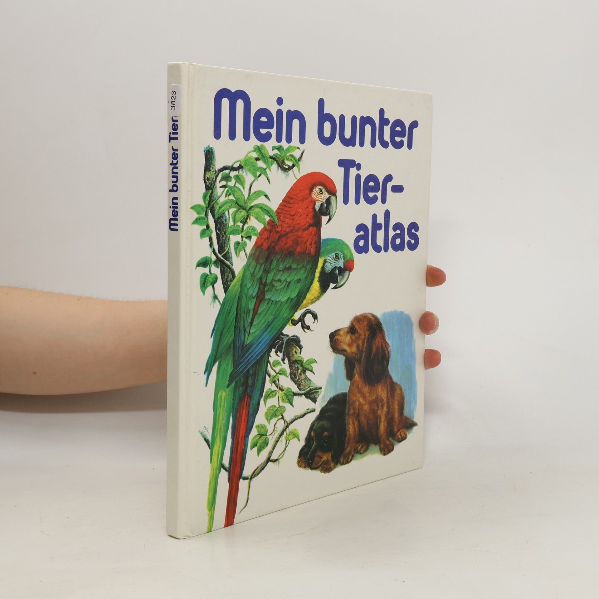 Ernst Waldemar Bauer Mein bunter Tieratlas