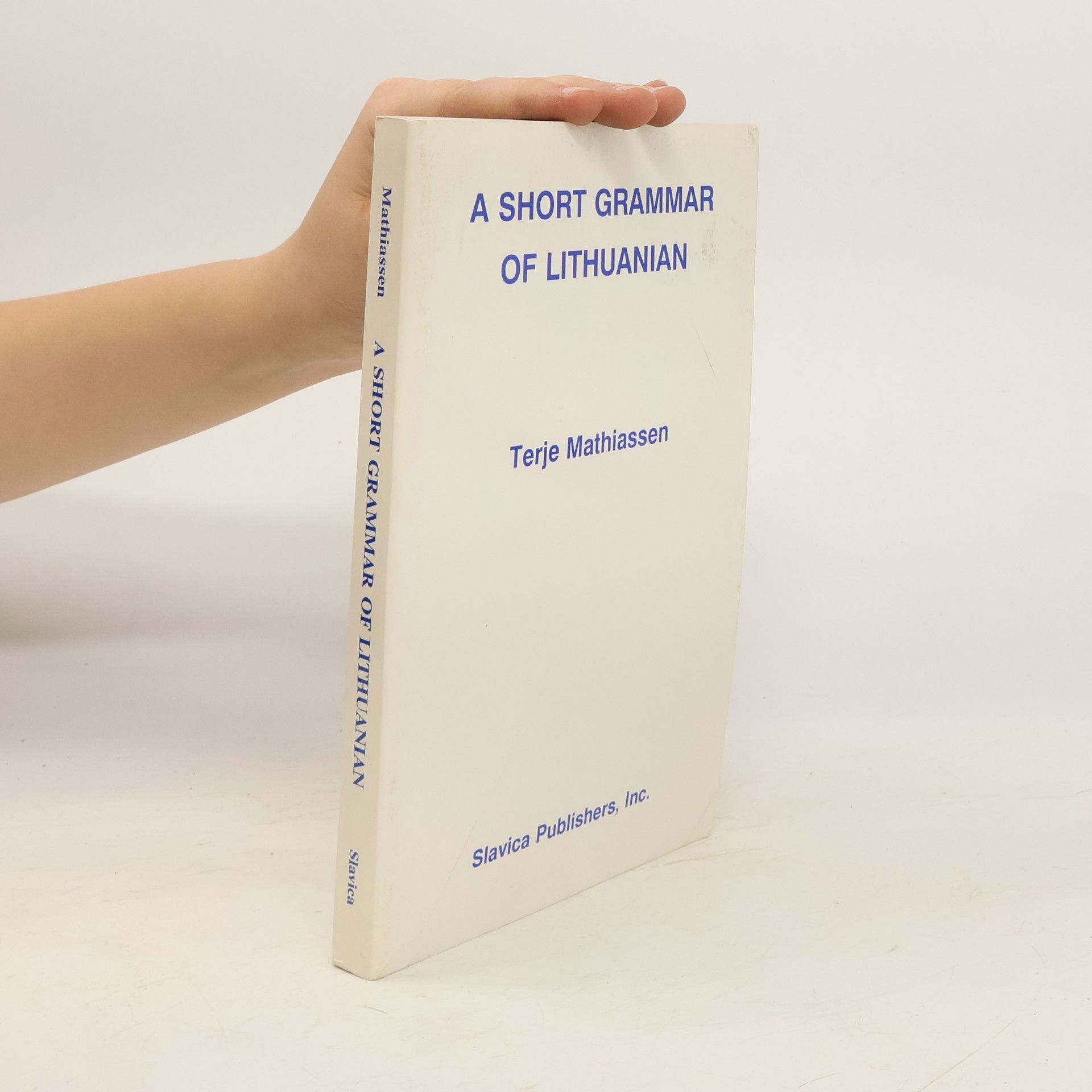 Terje Mathiassen A Short Grammar of Lithuanian