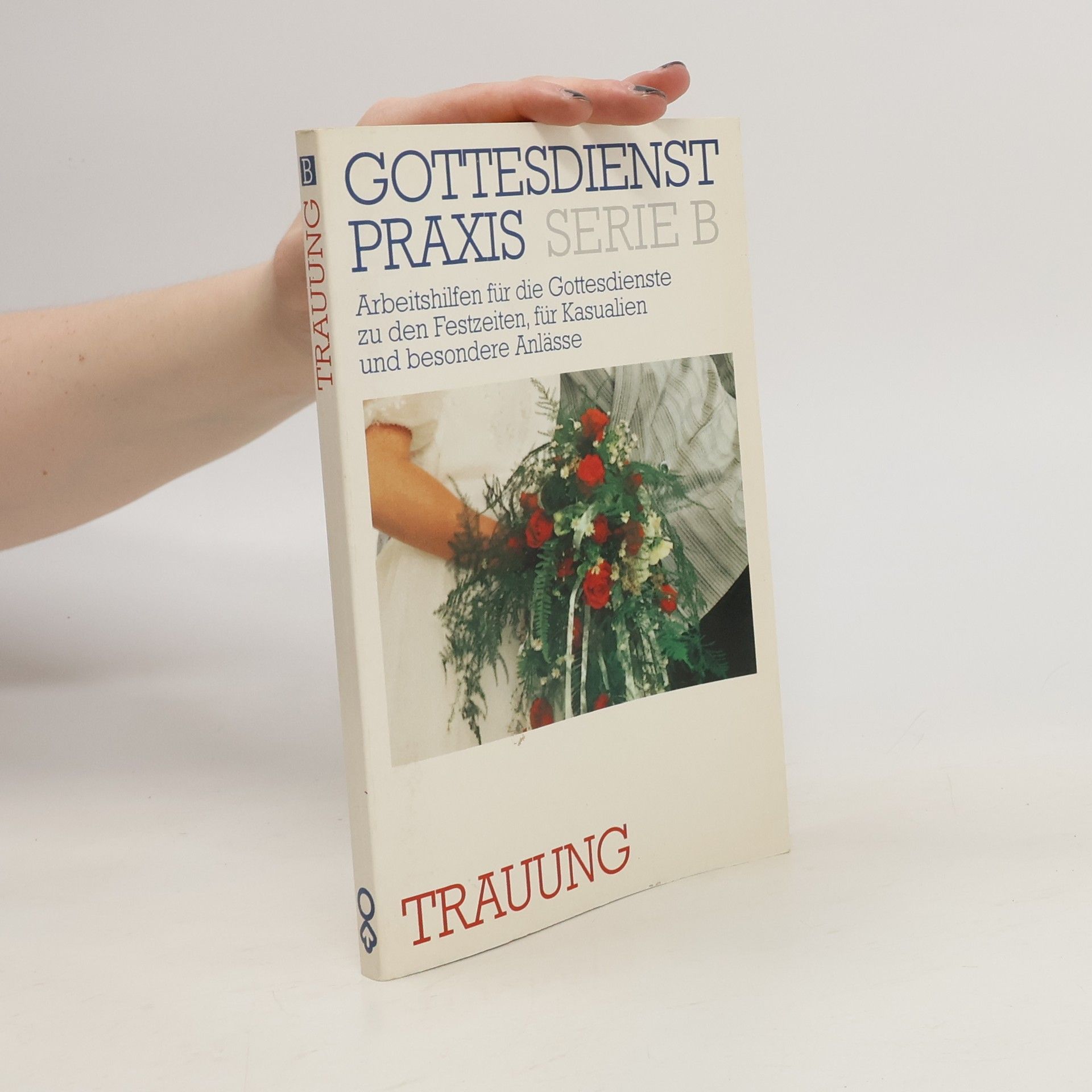 Erhard Domay Trauung. Gottesdienst Praxis, Serie B