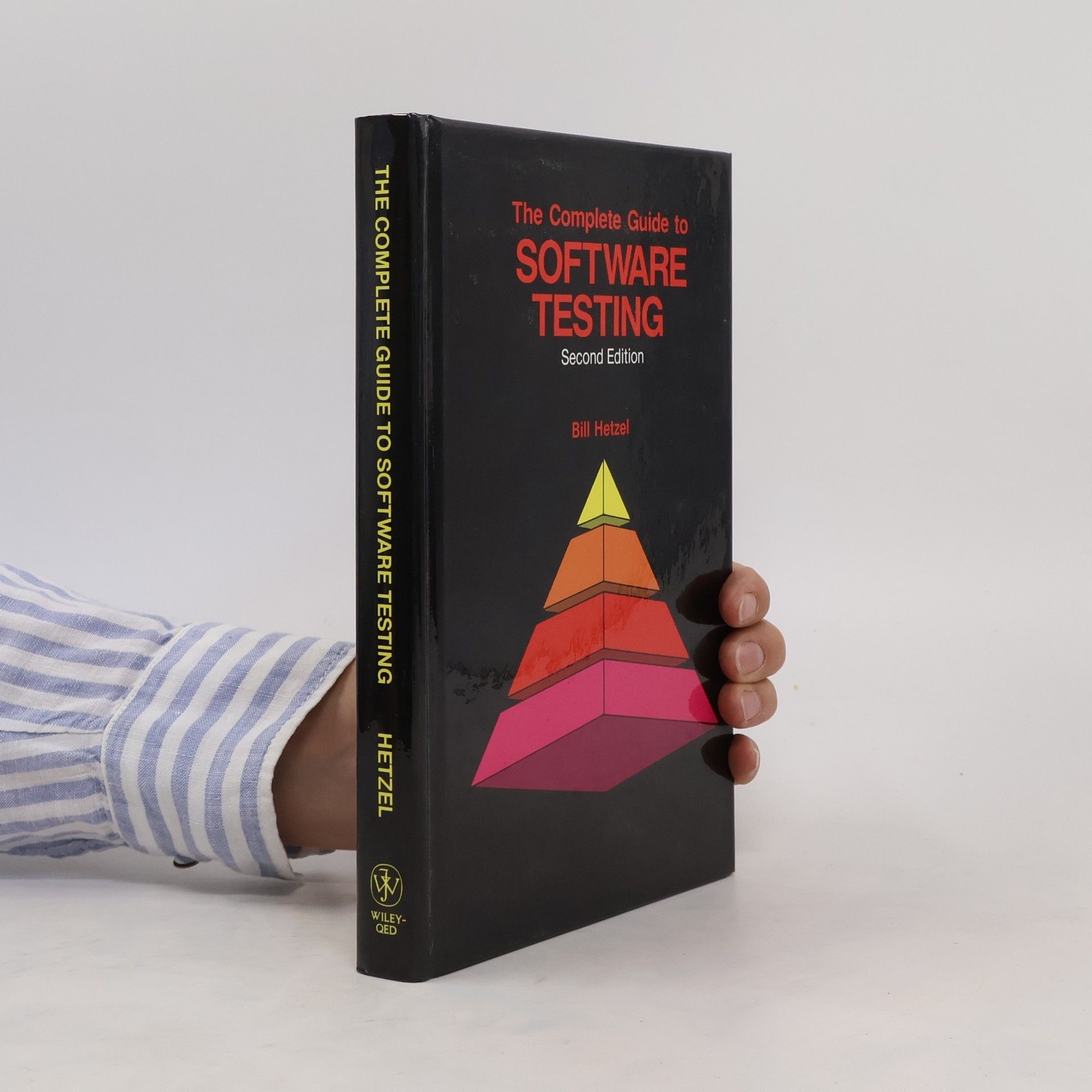 Bill Hetzel The Complete Guide to Software Testing