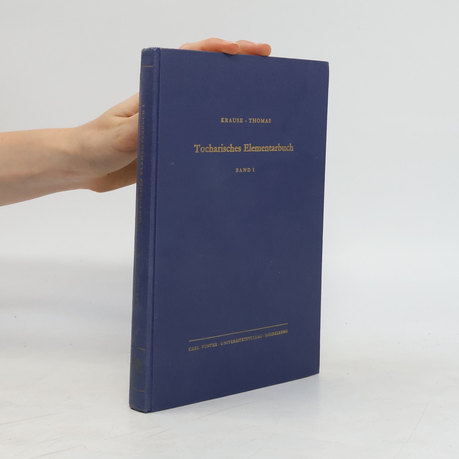 Werner Thomas Tocharisches Elementarbuch. Band I.