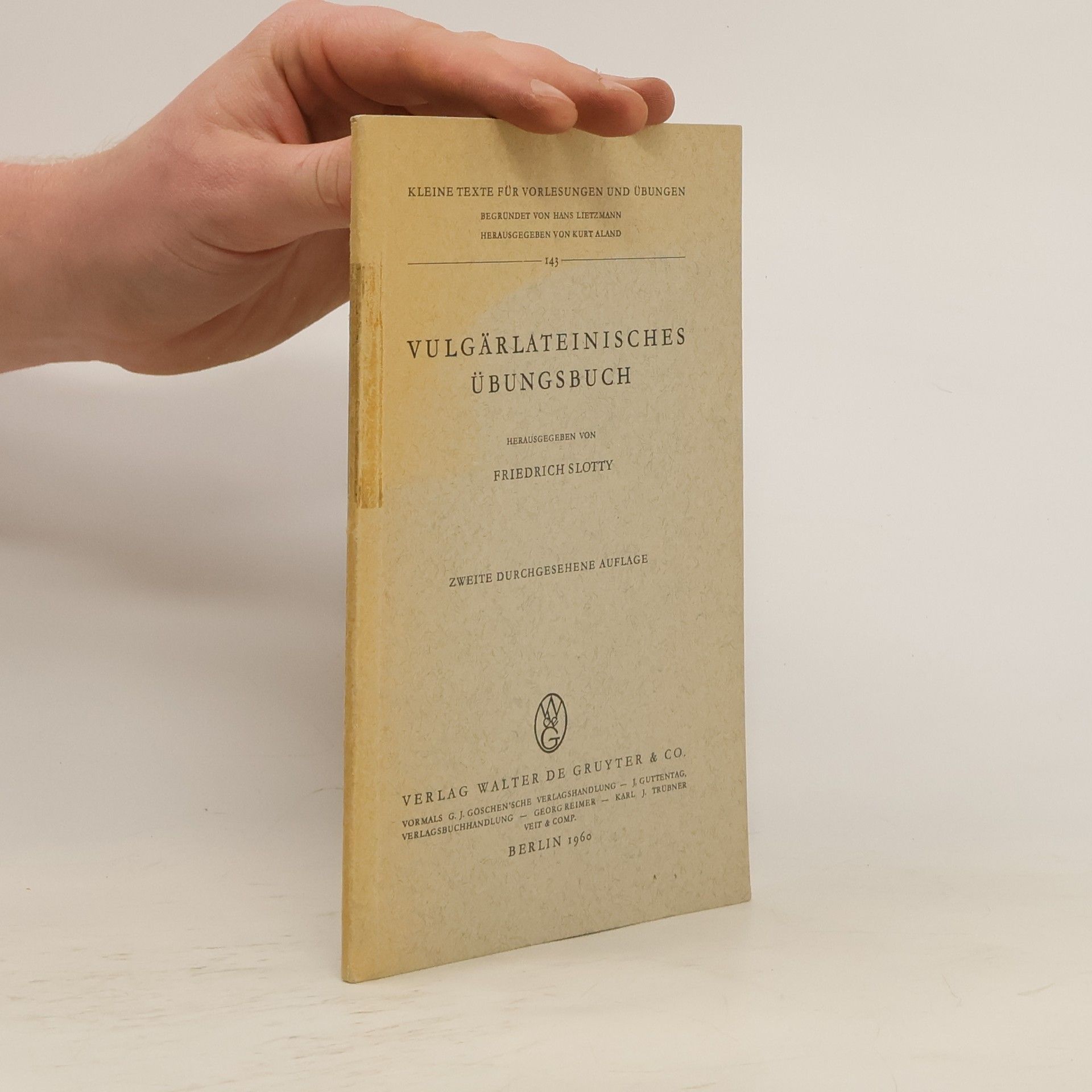 Friedrich Slotty Vulgärlateinisches Übungsbuch