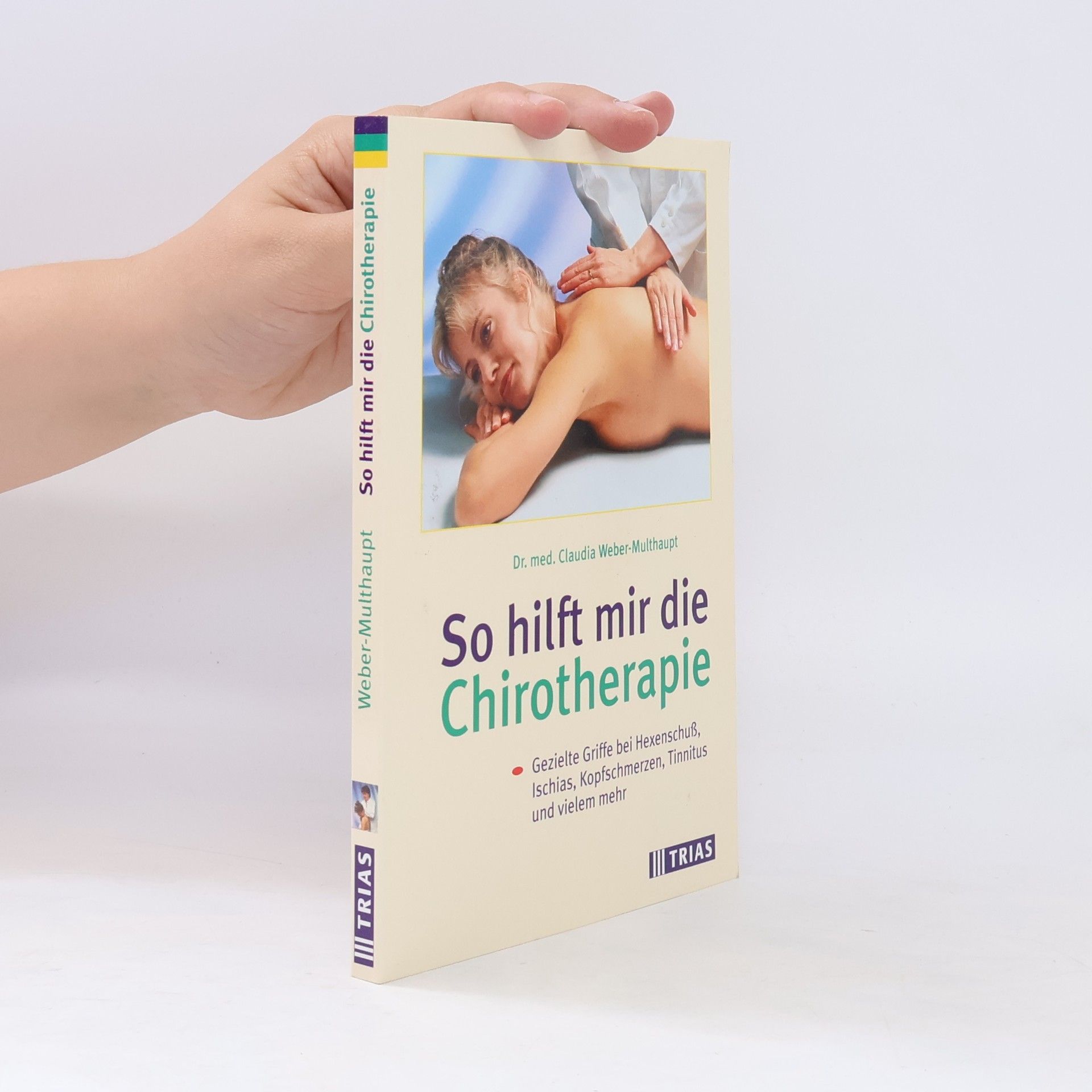 Claudia Weber-Multhaupt So hilft mir die Chirotherapie