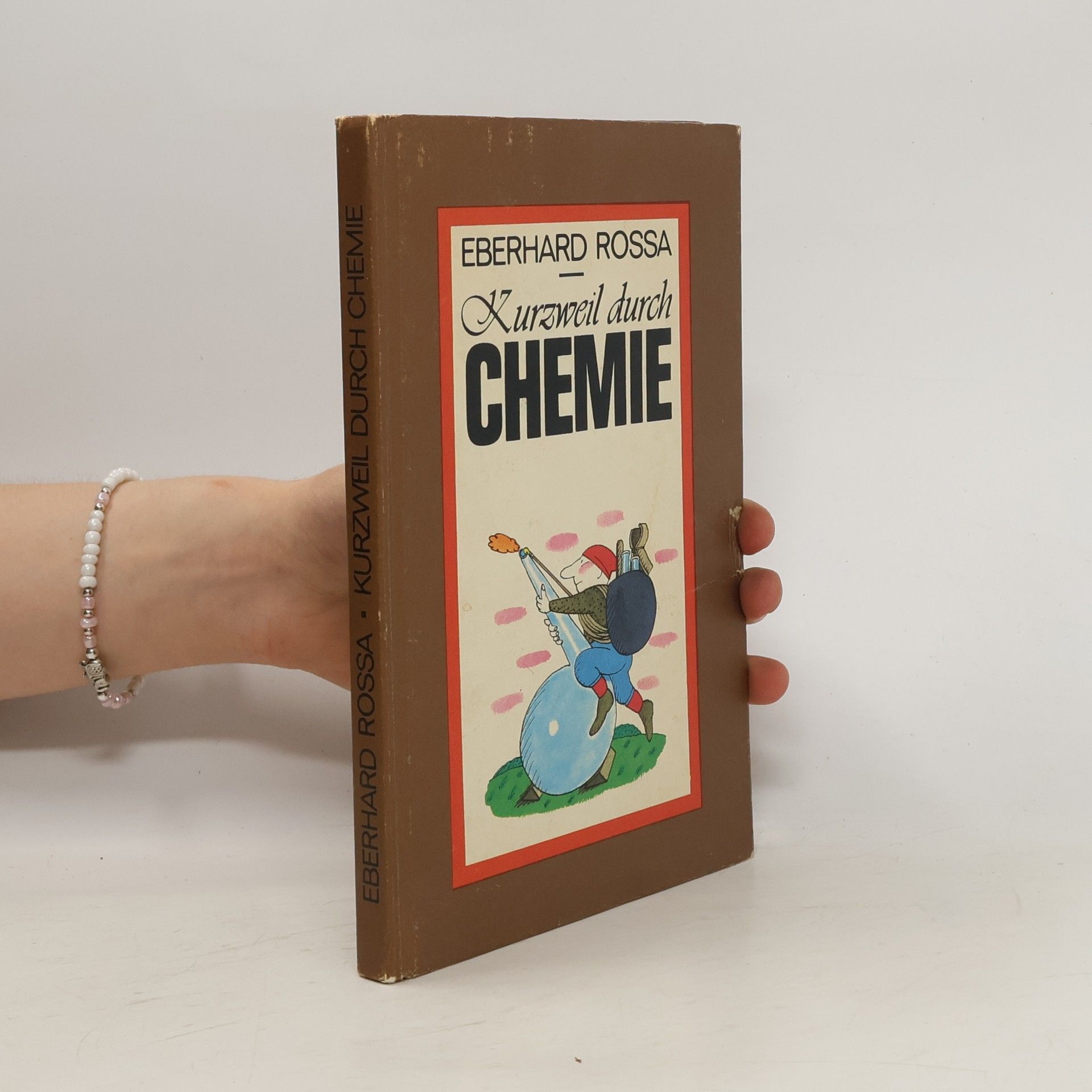 Eberhard Rossa Kurzweil durch Chemie