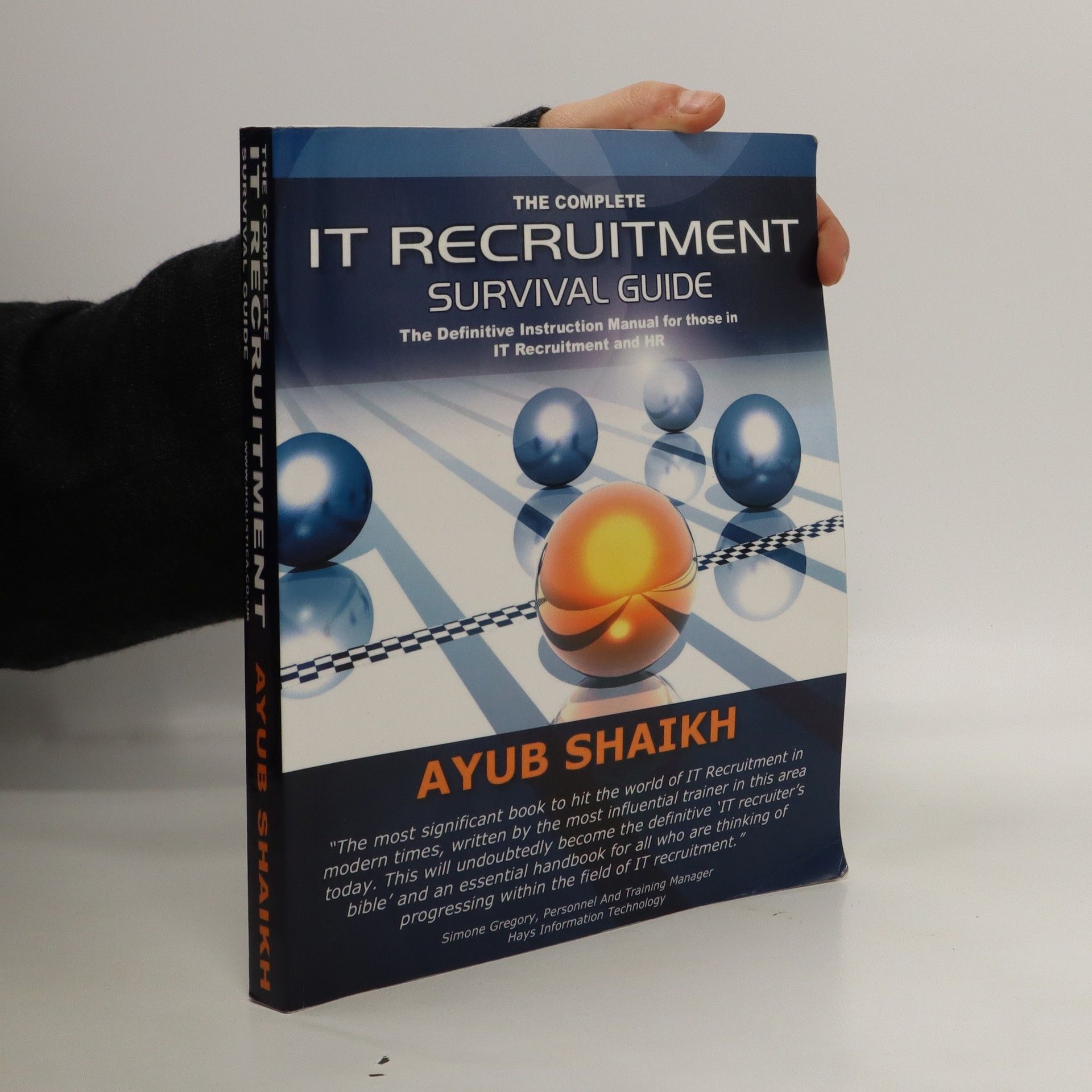 Ayub Shaikh The Complete IT Recruitement Survival Guide
