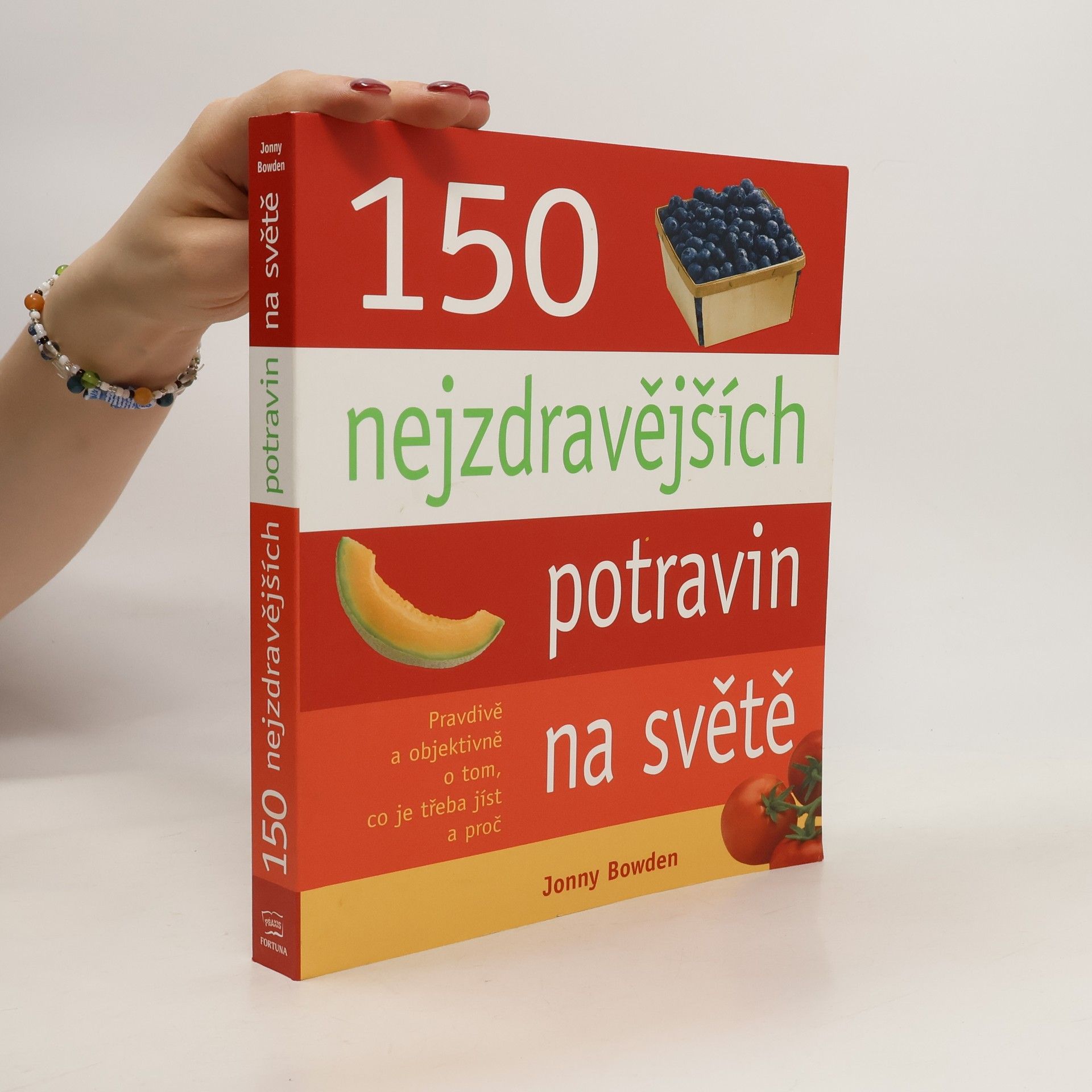 Jonny Bowden 150 nejzdravějších potravin na světě