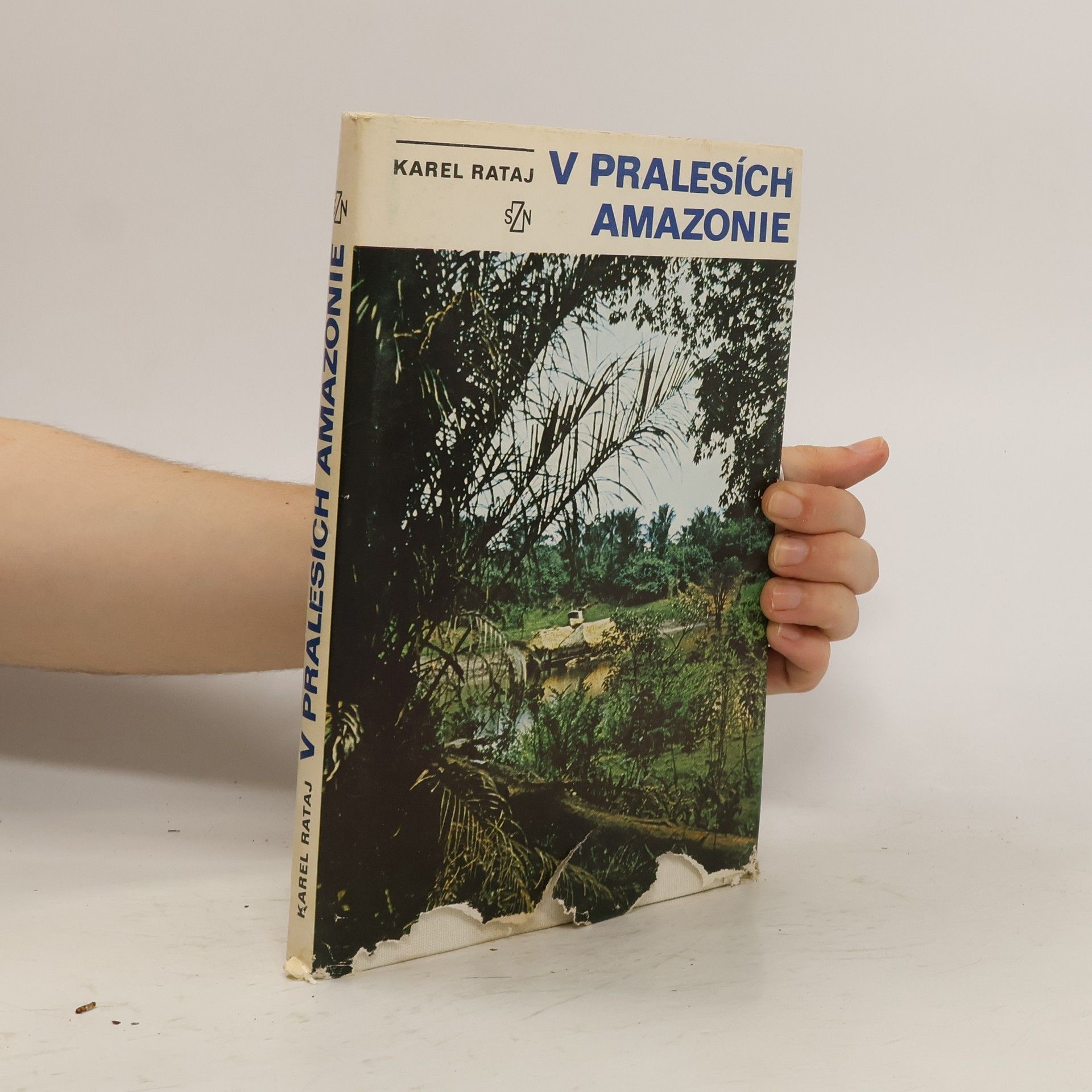 Karel Rataj V pralesích Amazonie
