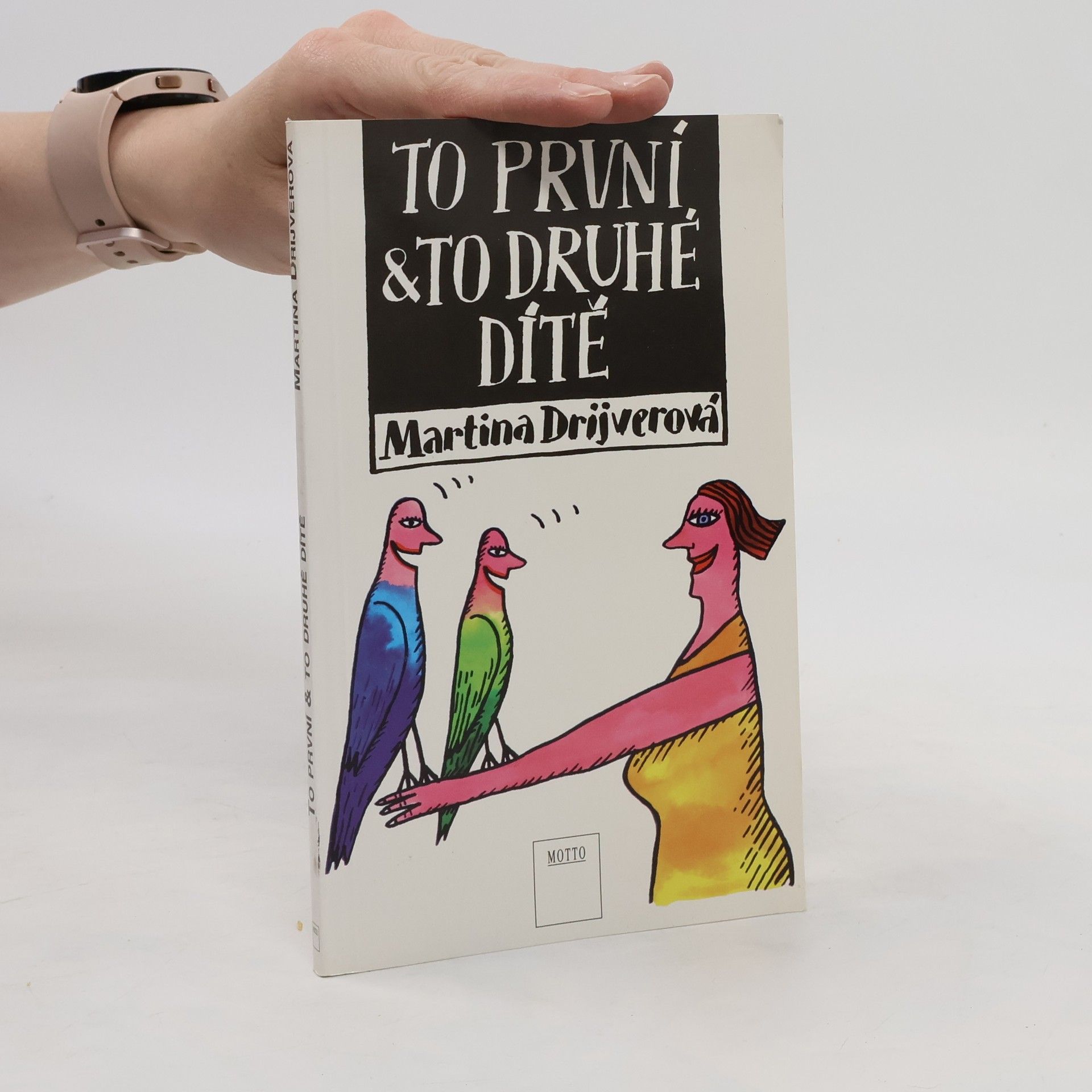 Martina Drijverová To první a to druhé dítě
