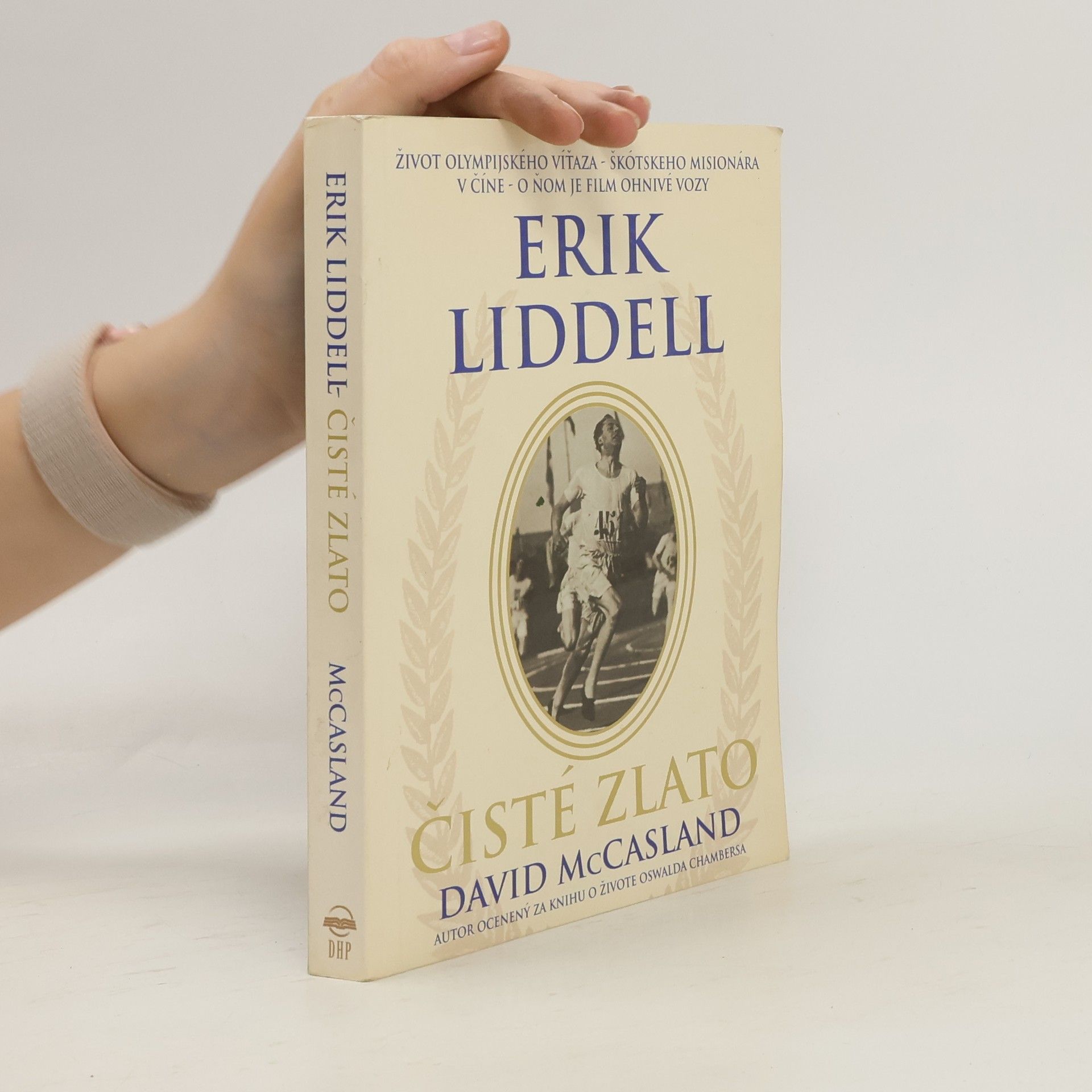 david McCasland Erik Liddell - Čisté zlato