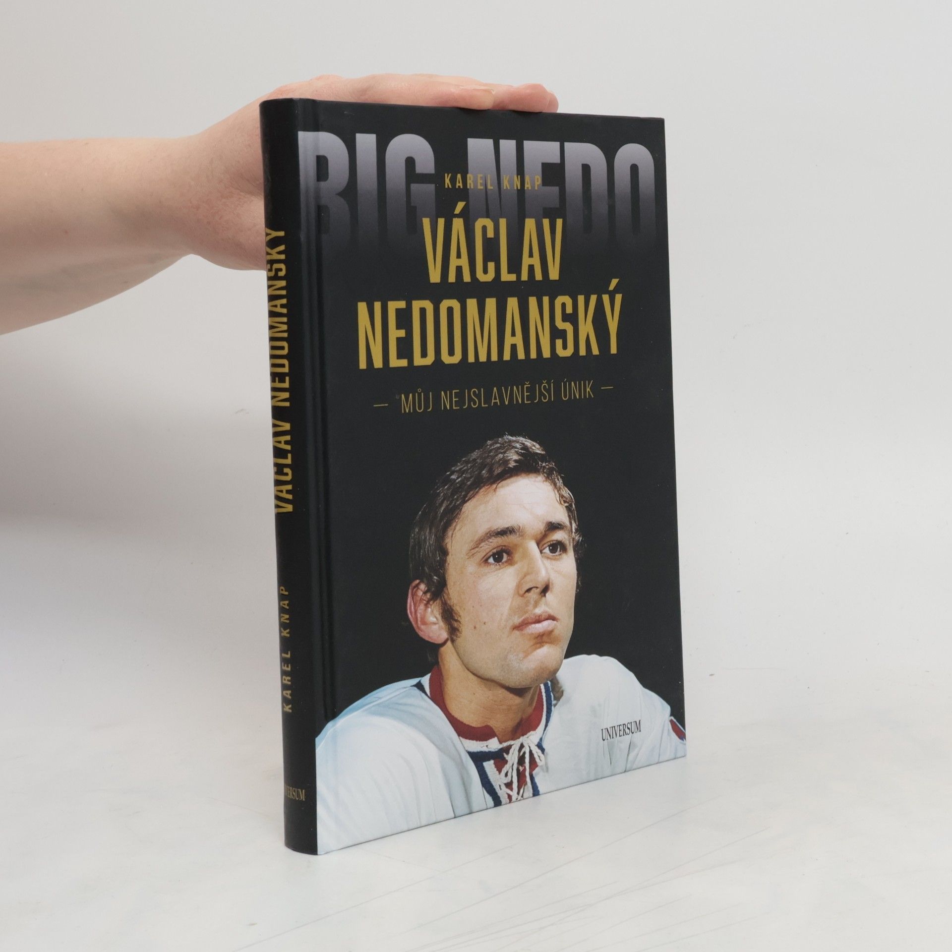 Karel Knap Václav Nedomanský. Můj nejslavnější únik