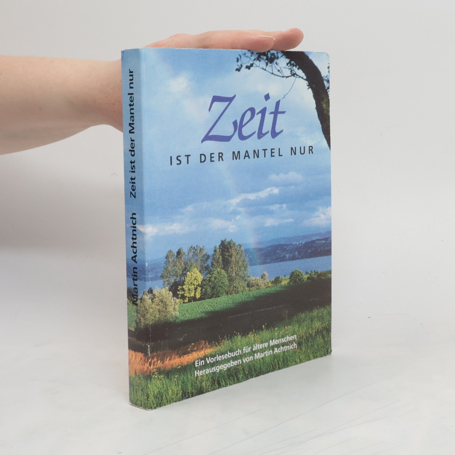 Martin Achtnich Zeit ist der Mantel nur