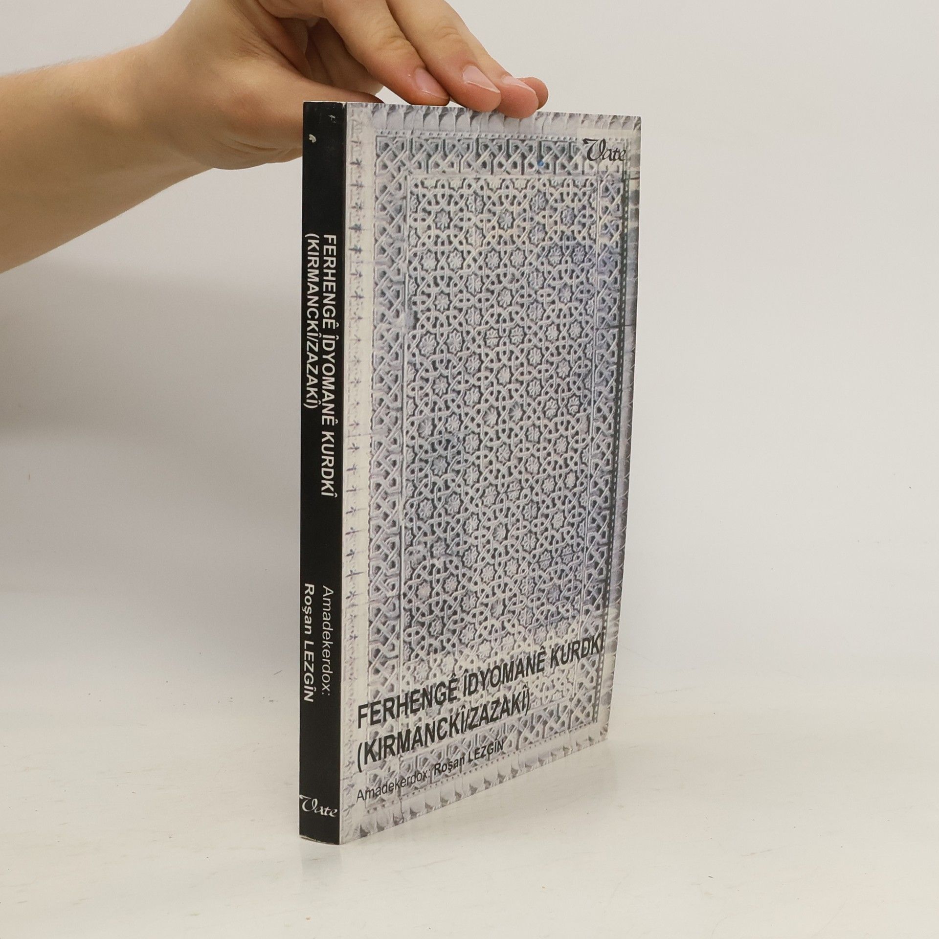 Roşan Lezgîn Ferhengê Îdyoman ê kurdkî (kirmanckî- zazakî)