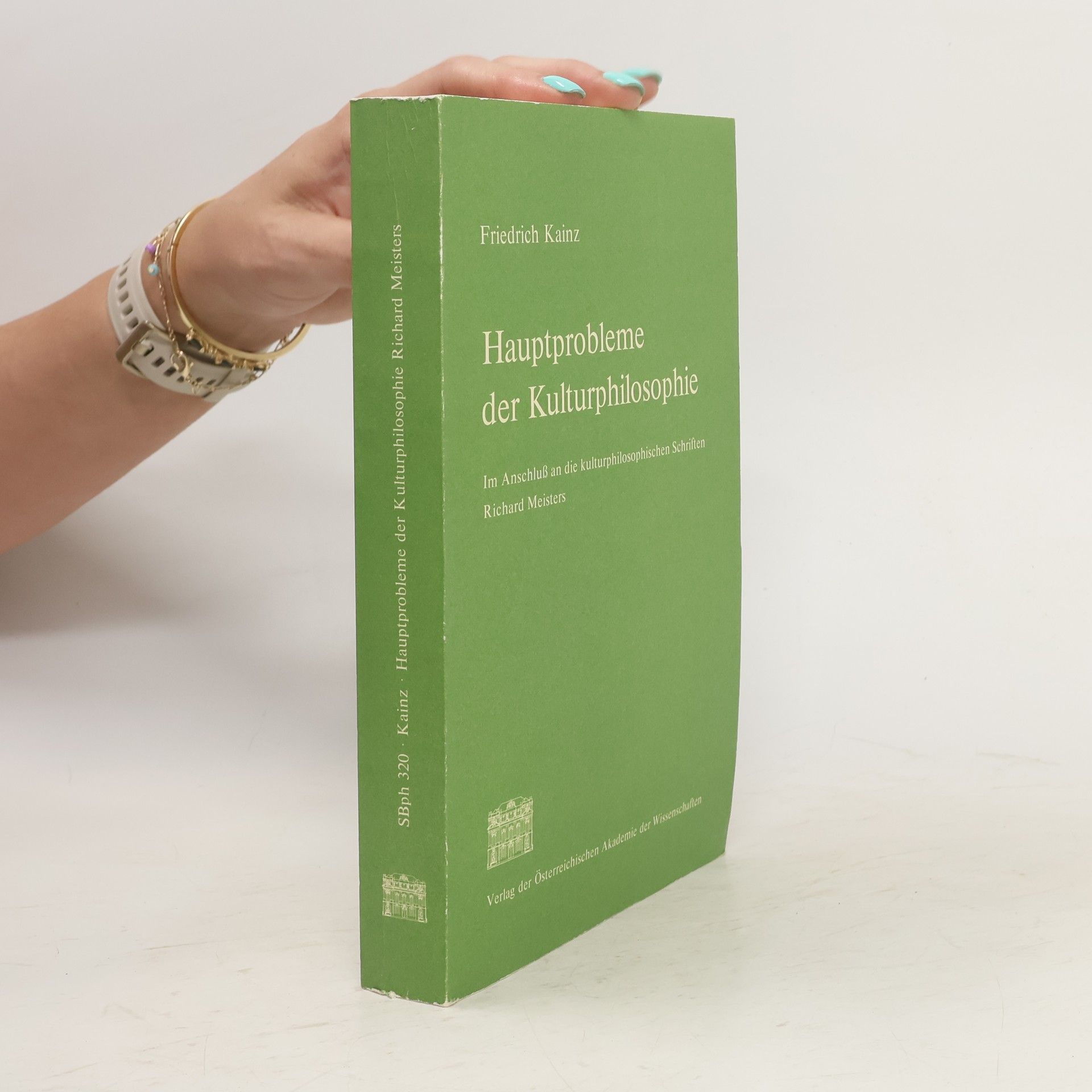 Friedrich Kainz Hauptprobleme der Kulturphilosophie