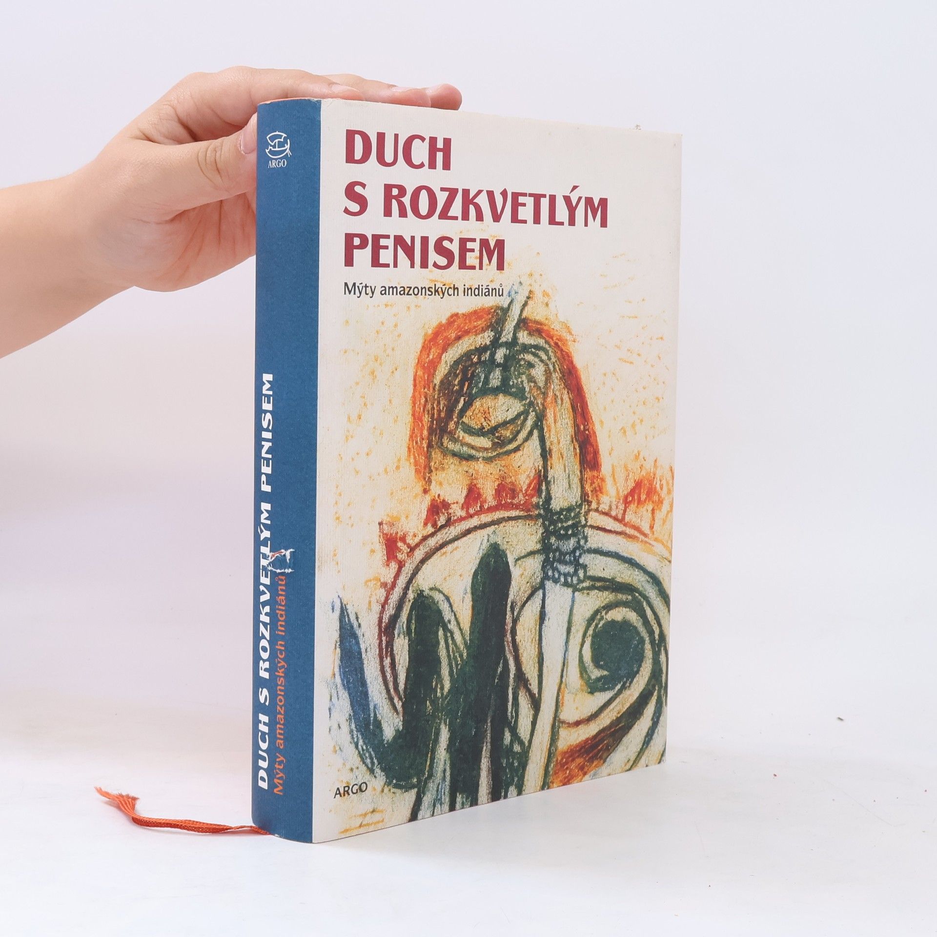 Mnislav Zelený Duch s rozkvetlým penisem - Mýty amazonských indiánů